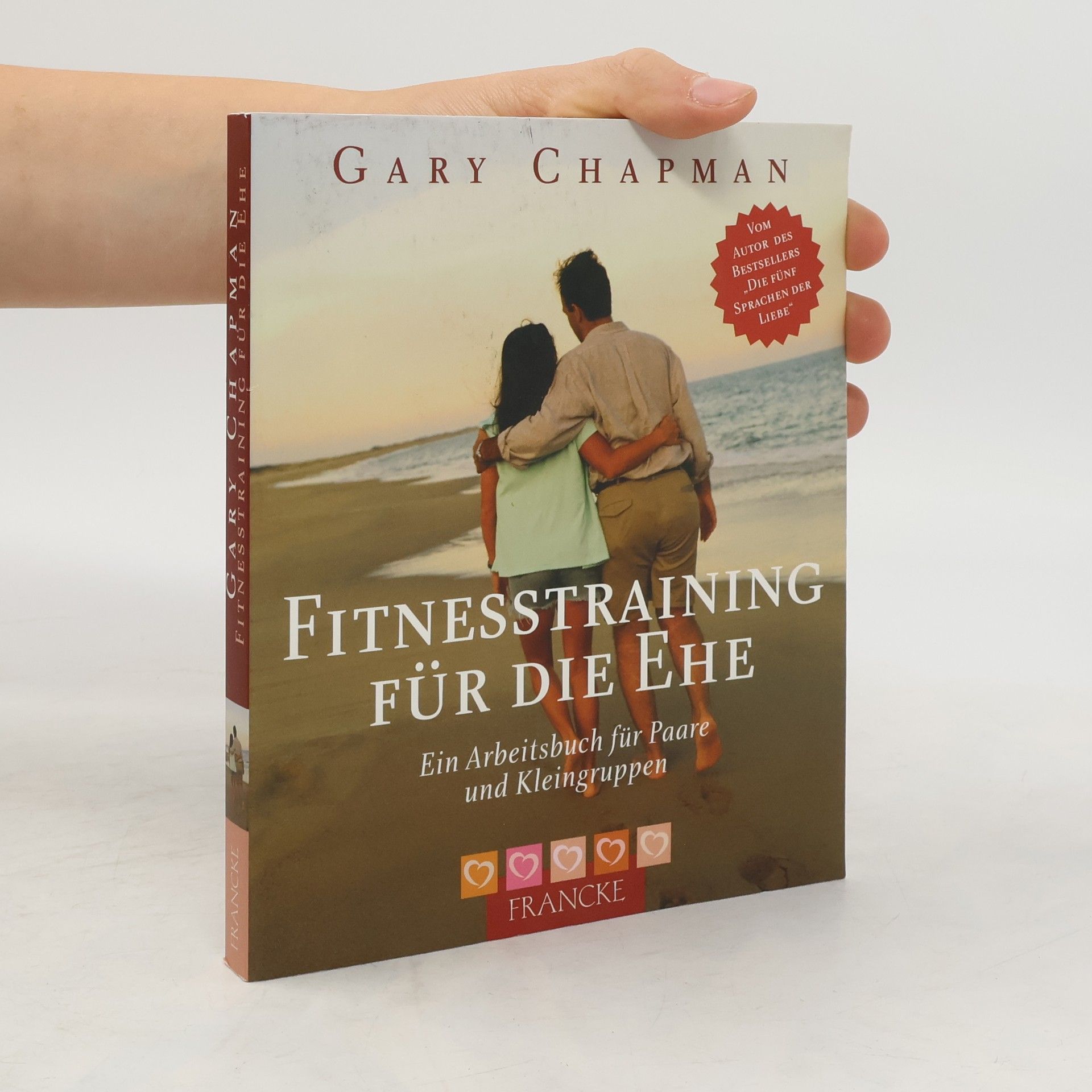 Gary Chapman Fitnesstraining für die Ehe