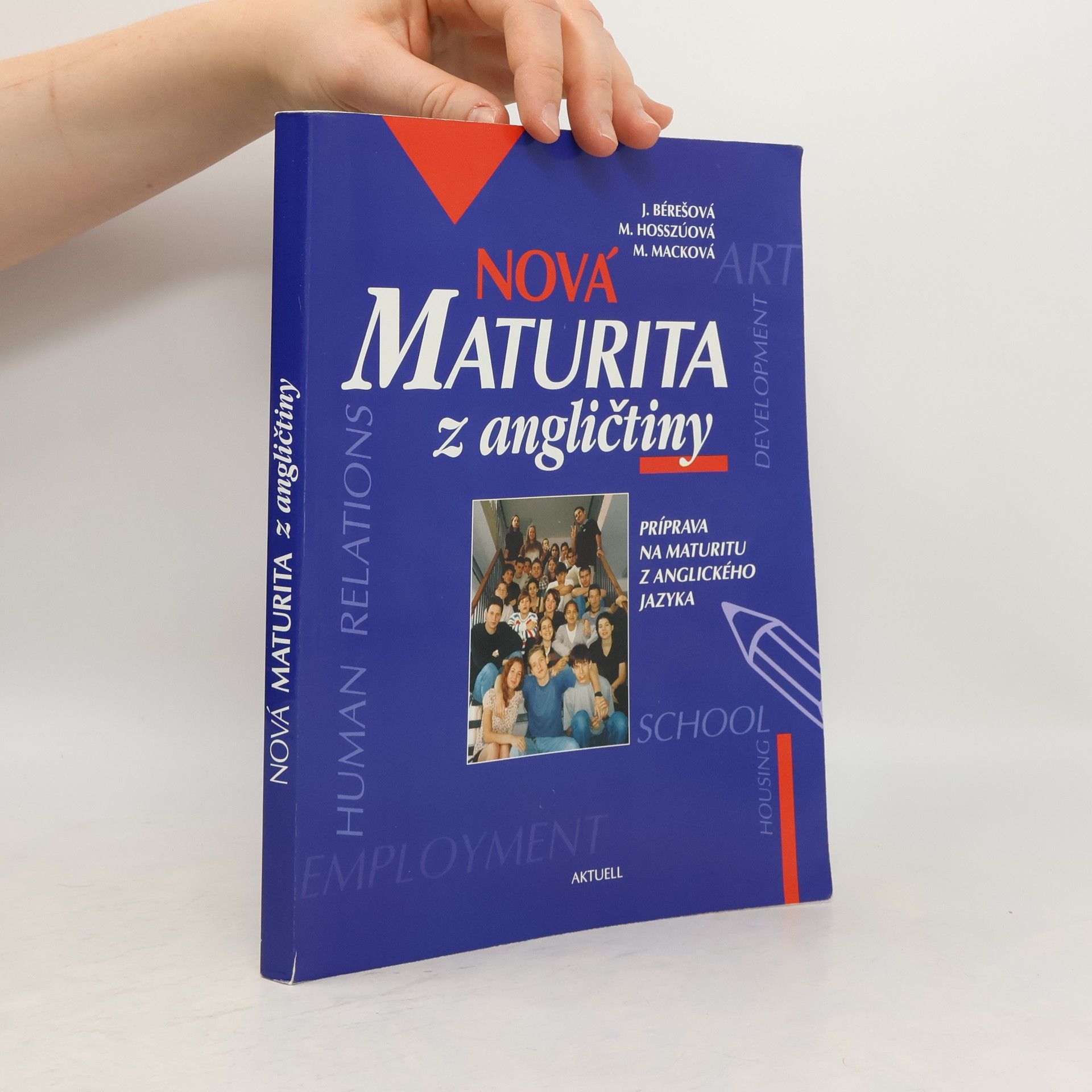 Jana Bérešová Nová maturita z angličtiny : príprava na maturitu z anglického jazyka