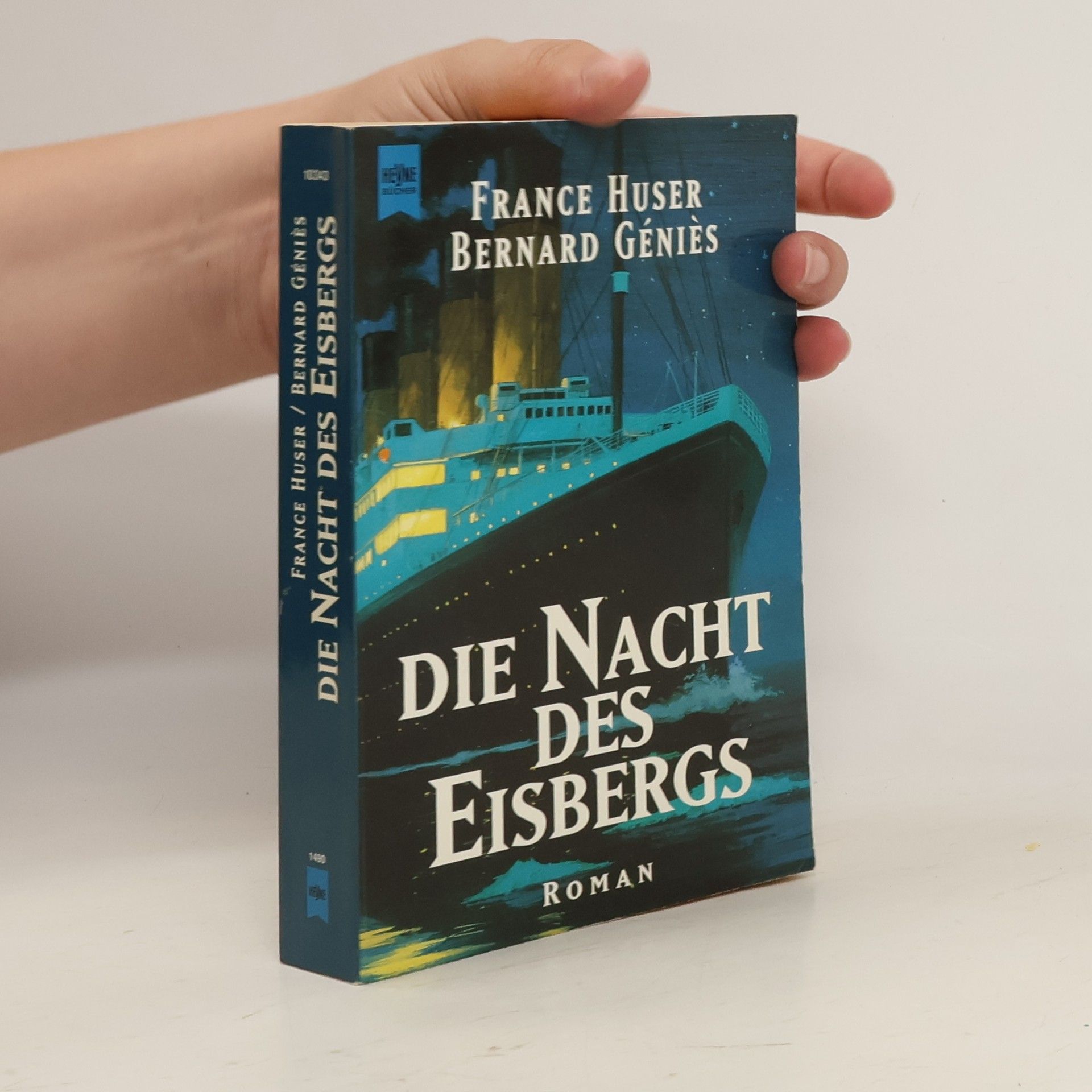 France Huser Die nacht des Eisbergs