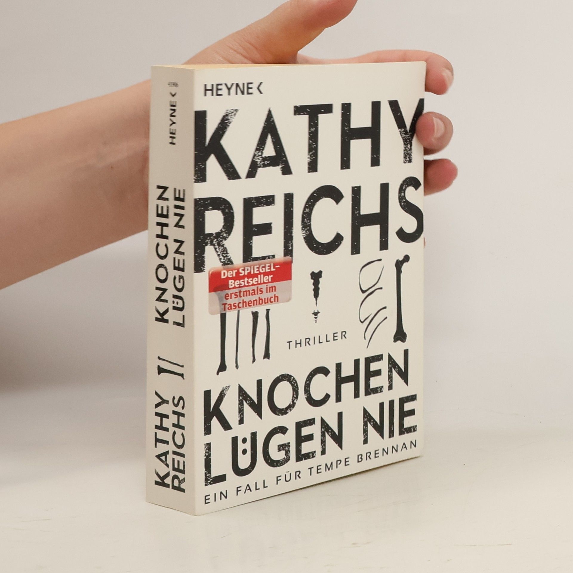 Kathy Reichs Knochen lügen nie