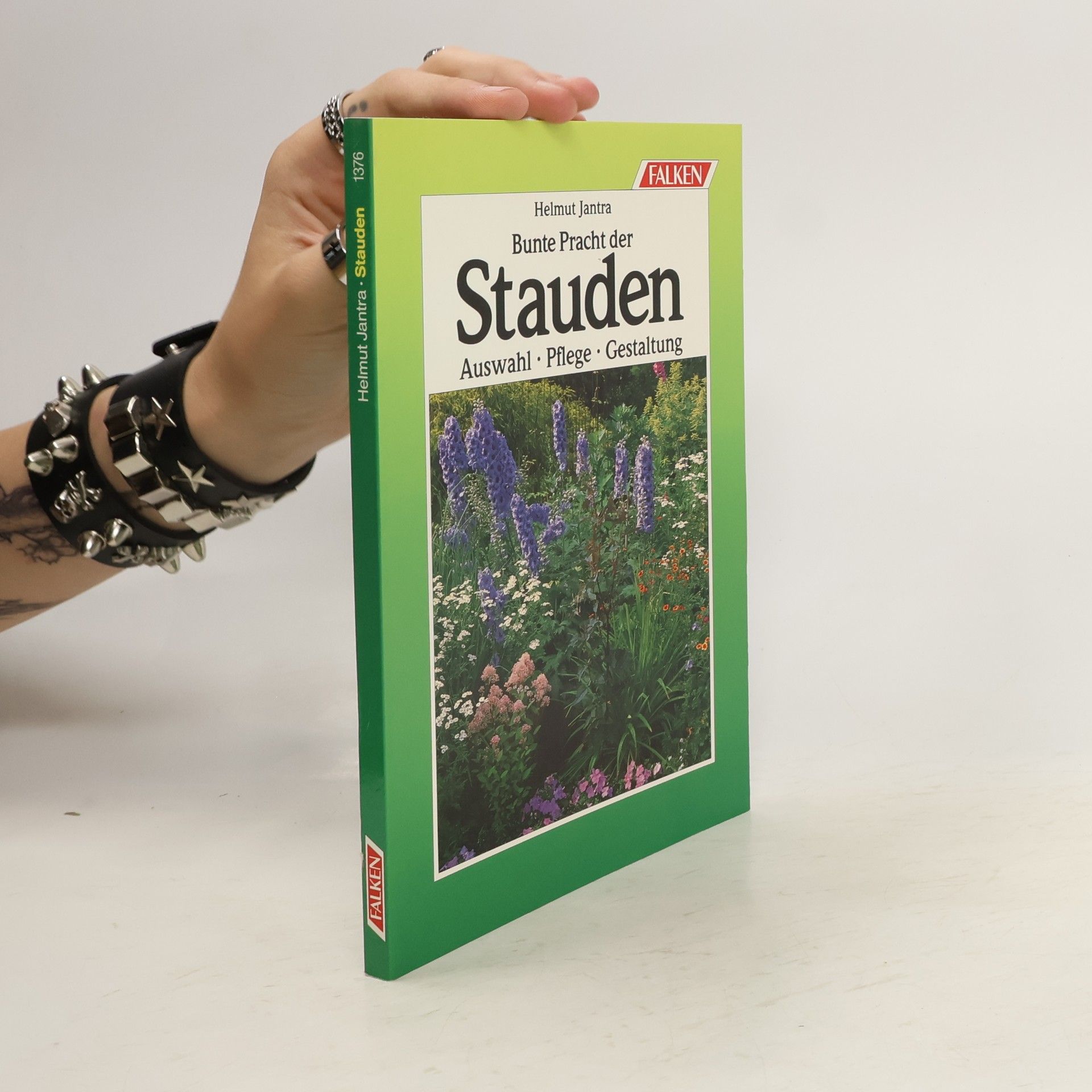 Helmut Jantra Bunte Pracht der Stauden