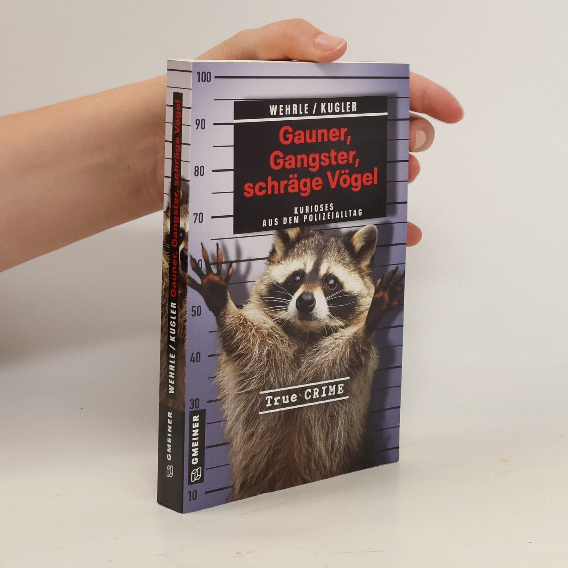 Ute Wehrle Gauner, Gangster, schräge Vögel