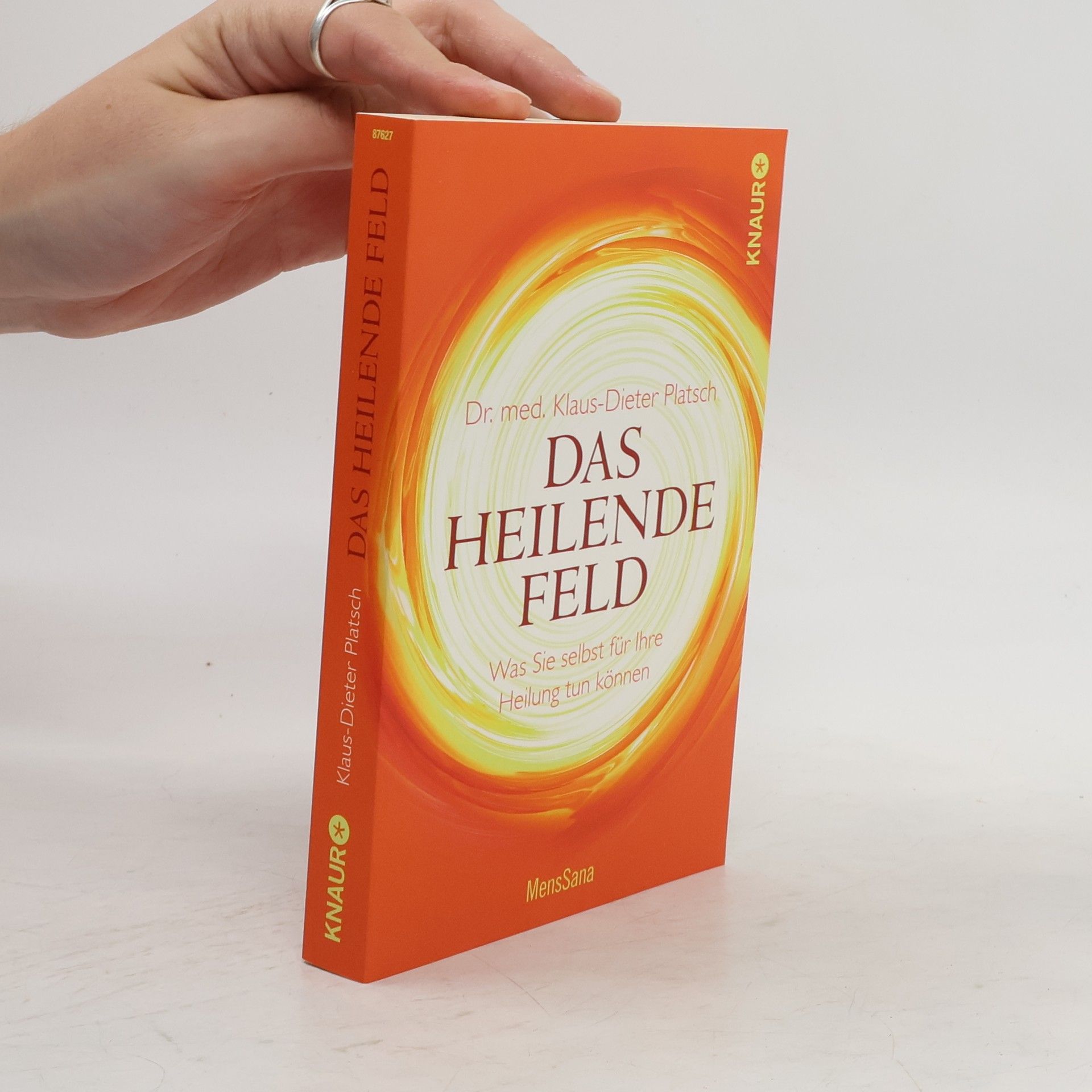 Klaus Dieter Platsch Das Heilende Feld