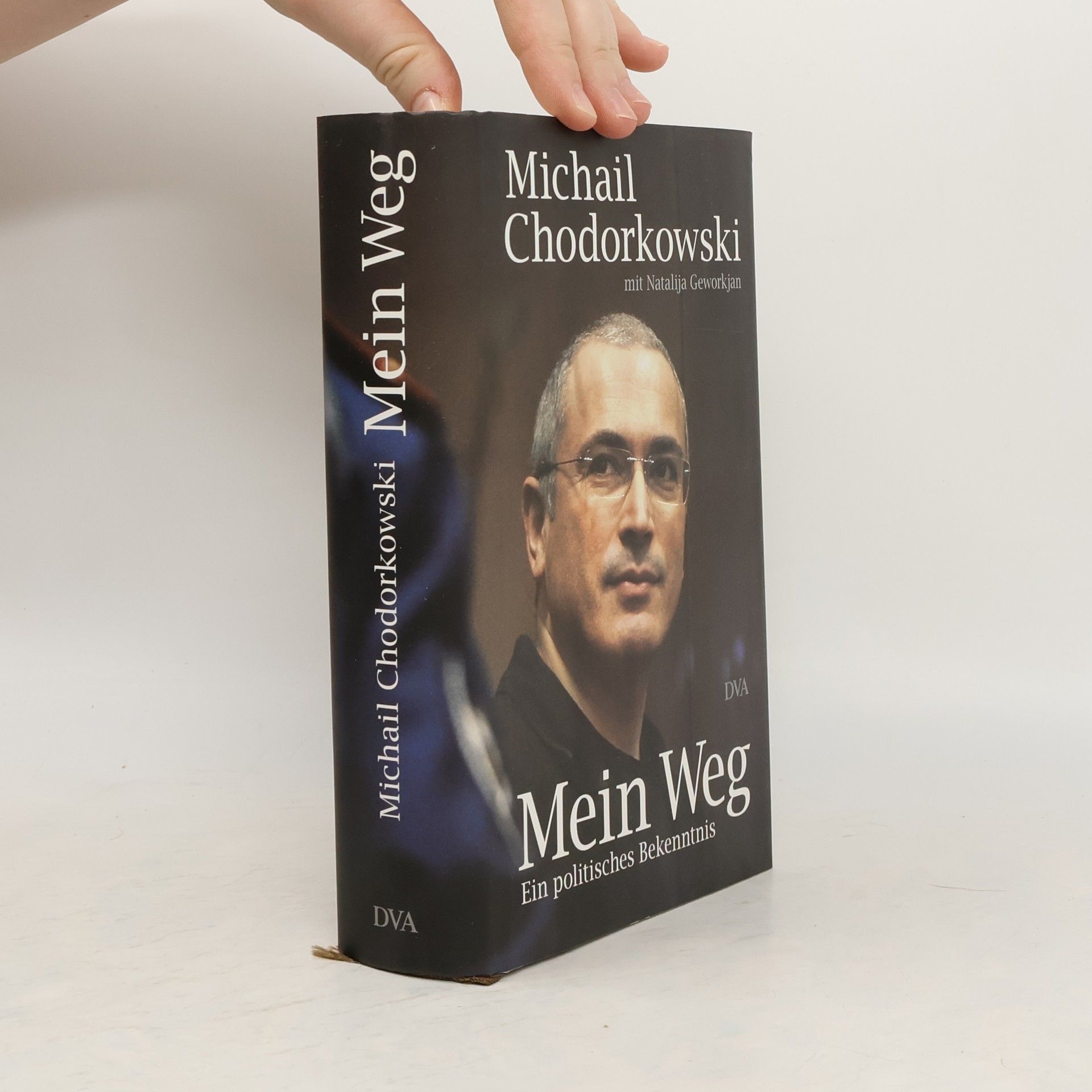 Michail Borisovic Chodorkovskij Mein Weg