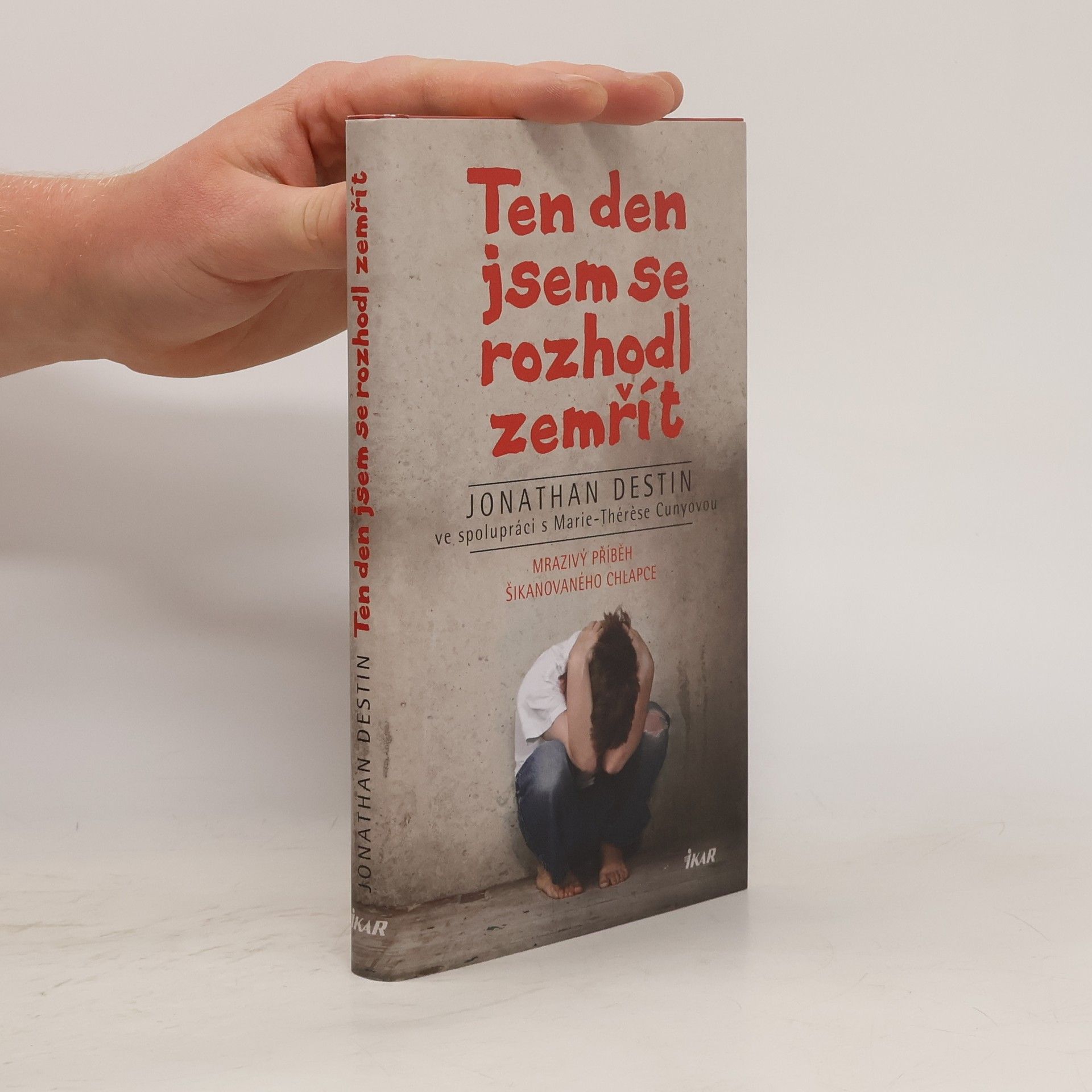 Jonathan Destin Ten den jsem se rozhodl zemřít