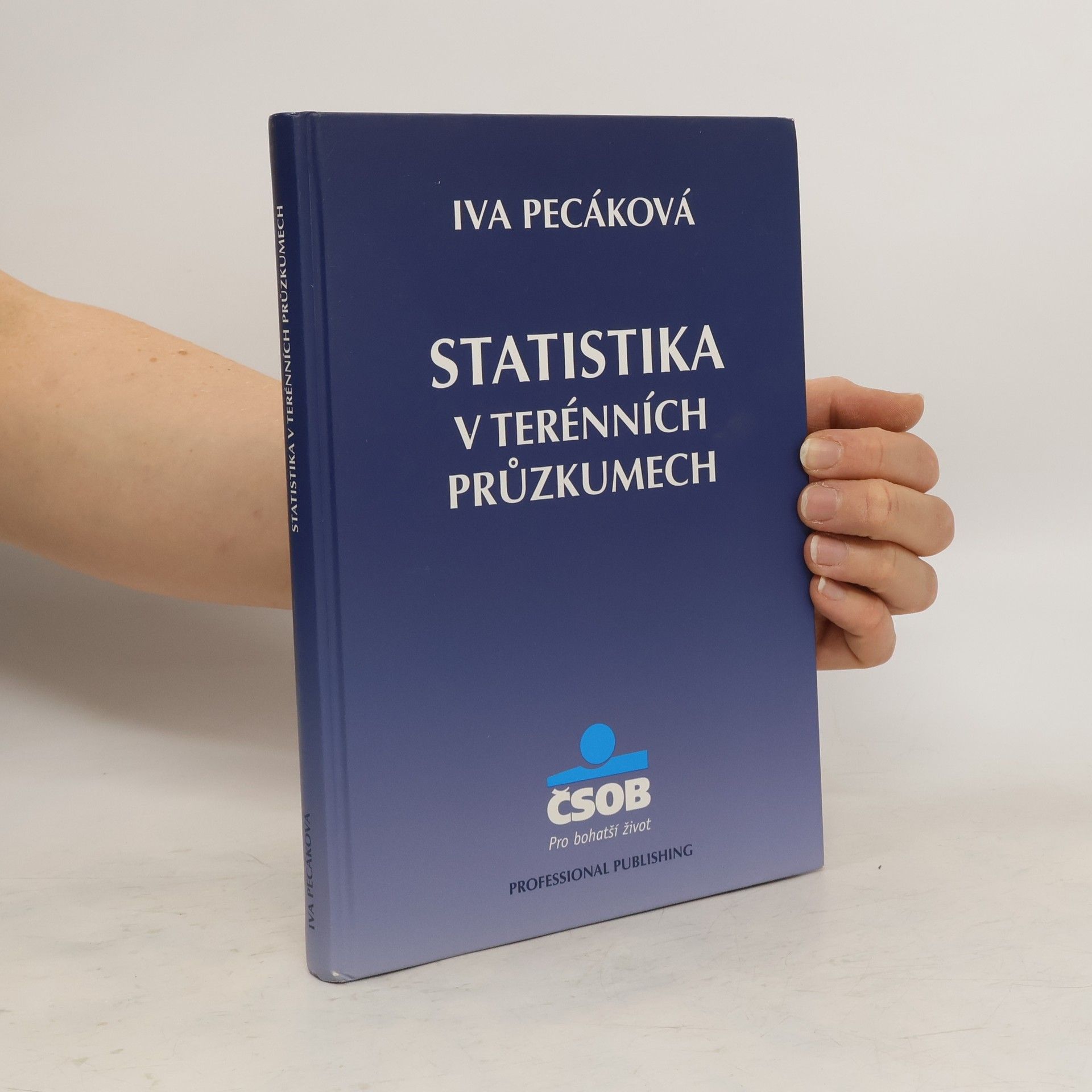 Iva Pecáková Statistika v terénních průzkumech