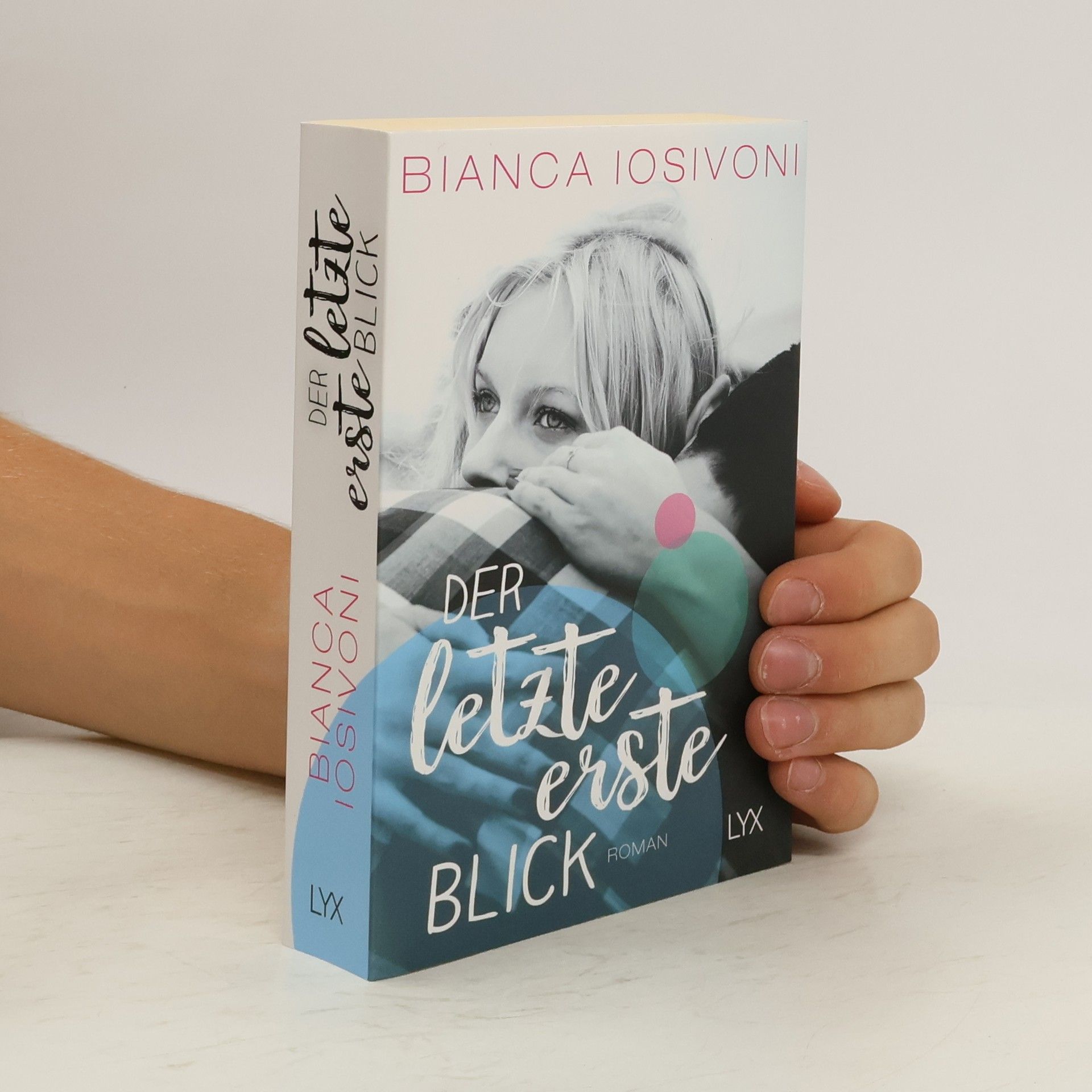 Bianca Iosivoni Der letzte erste Blick