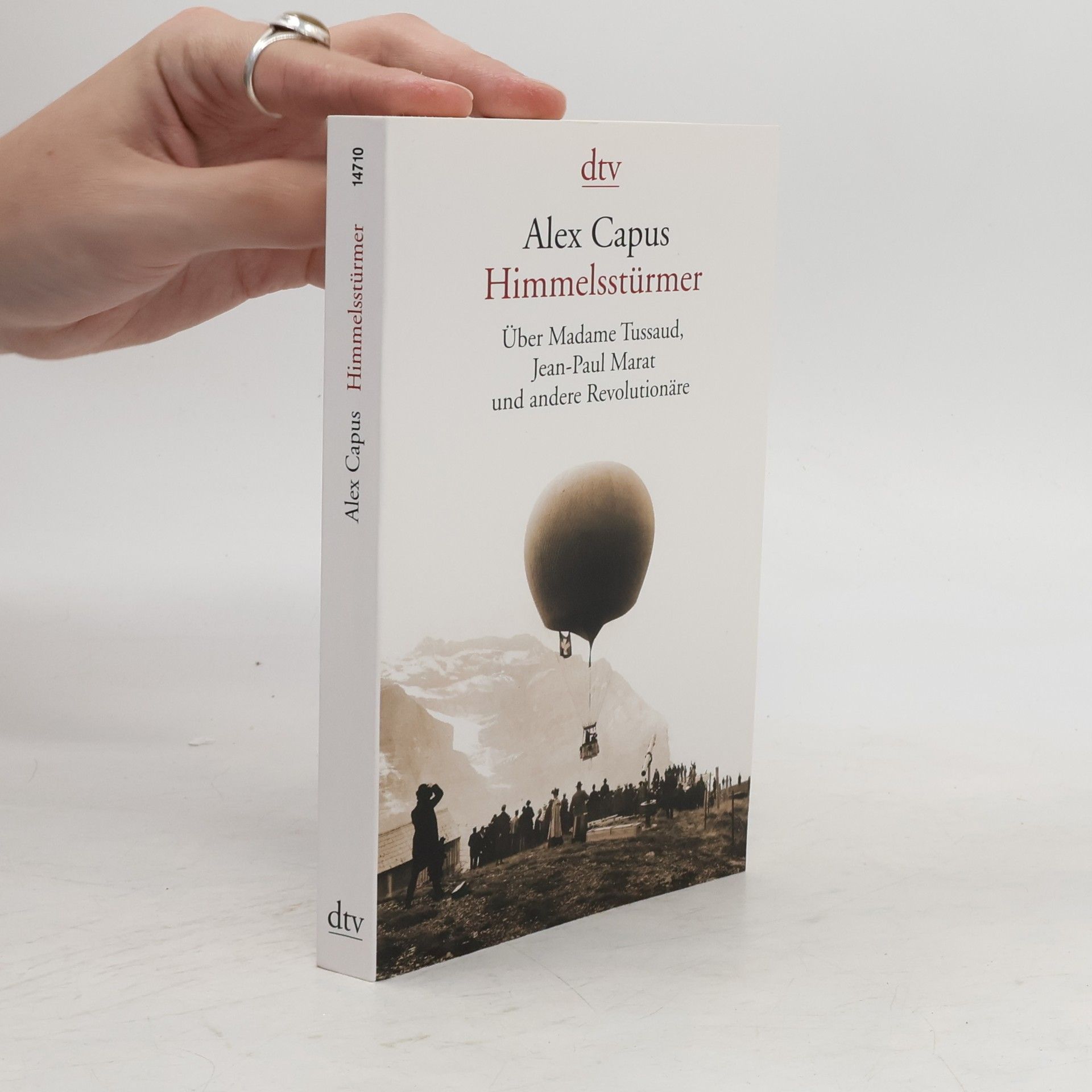 Alex Capus Himmelsstürmer