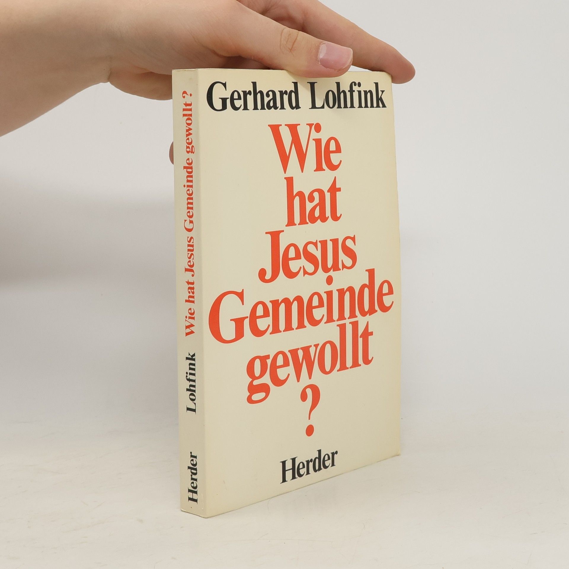 Gerhard Lohfink Wie hat Jesus Gemeinde gewollt?