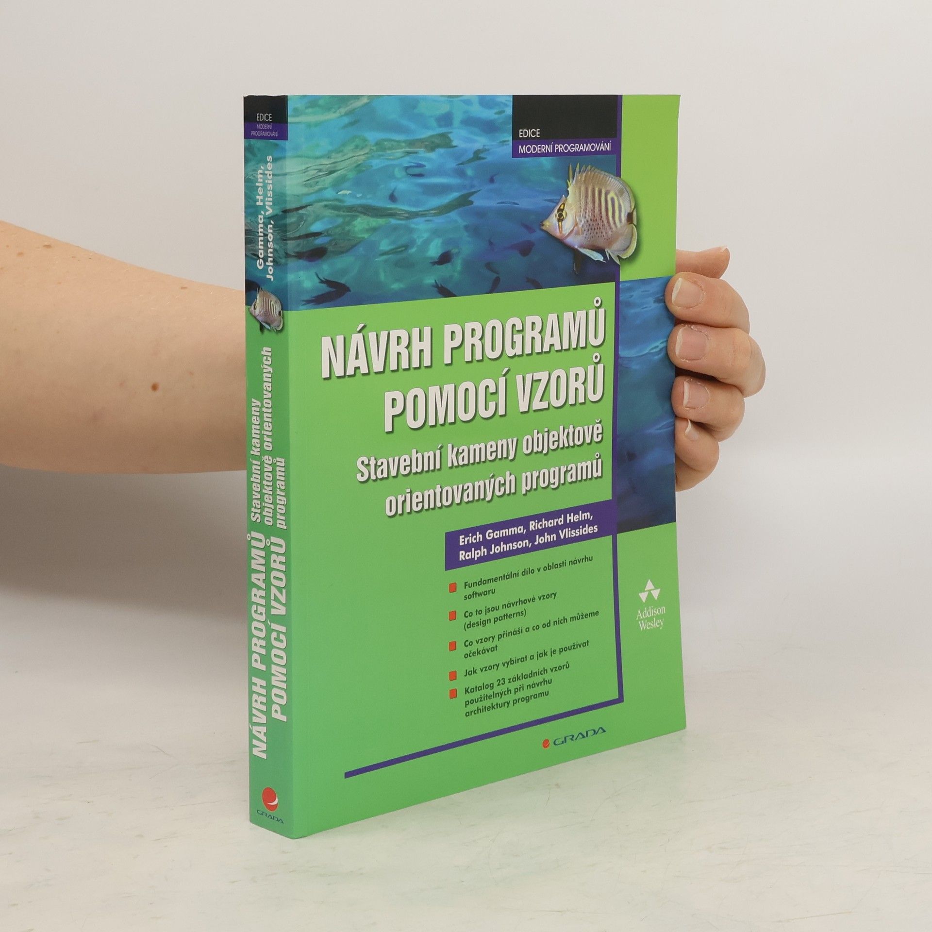 Collectif d'auteurs Návrh programů pomocí vzorů. Stavební kameny objektově orientovaných programů