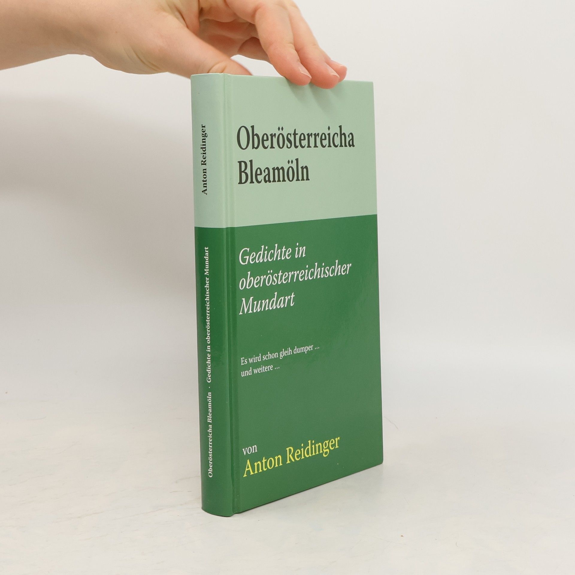 Anton Reidinger Oberösterreicha Bleamöln
