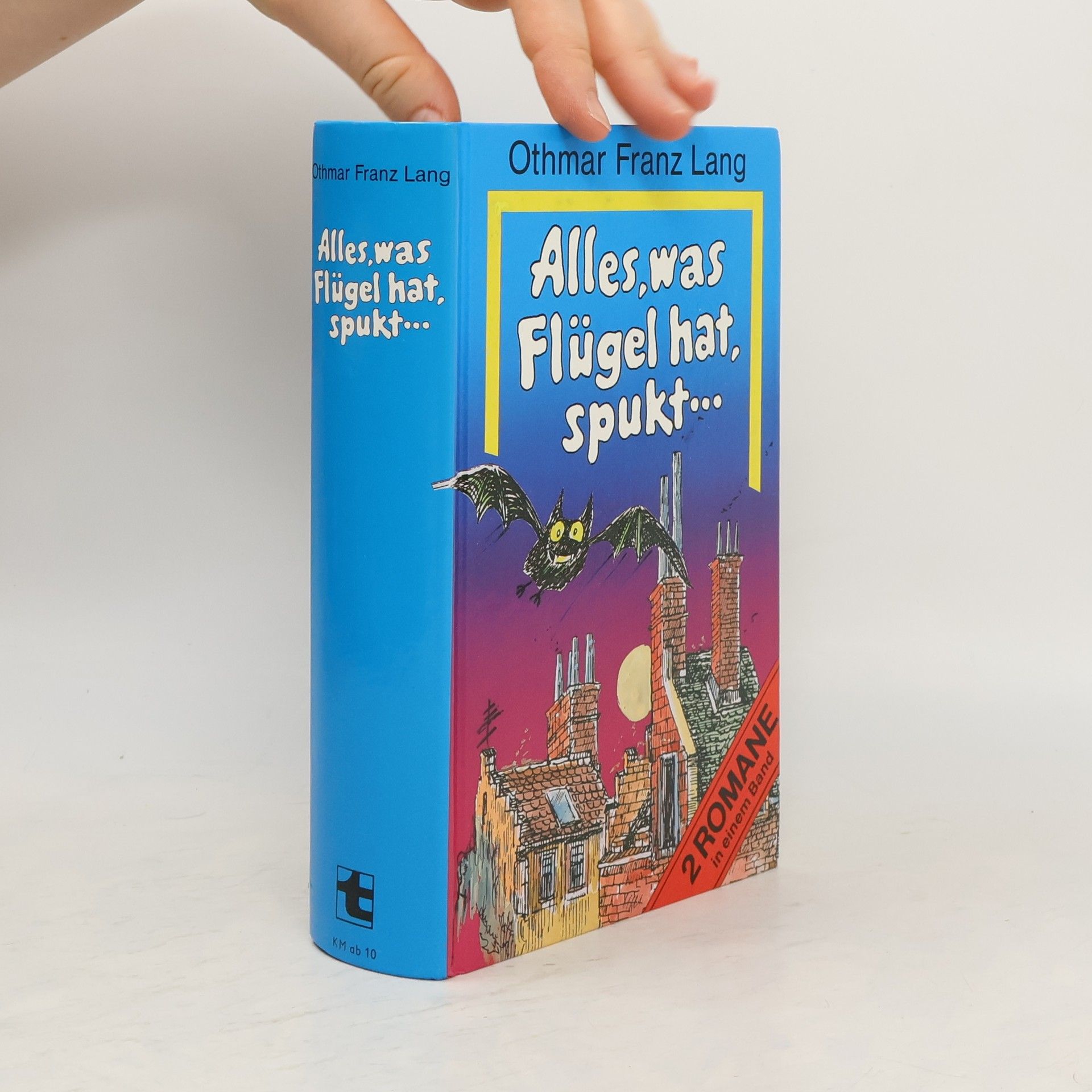 Othmar Franz Lang Alles, was Flügel hat, spukt ...