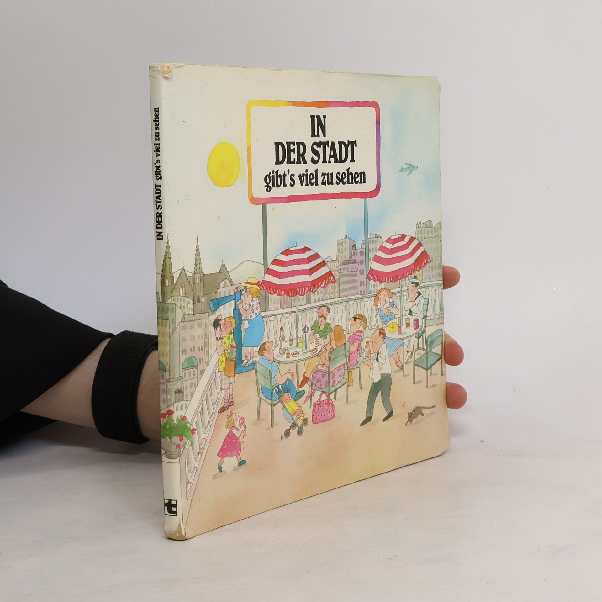 Kolektiv autorů In der Stadt gibt's viel zu sehen