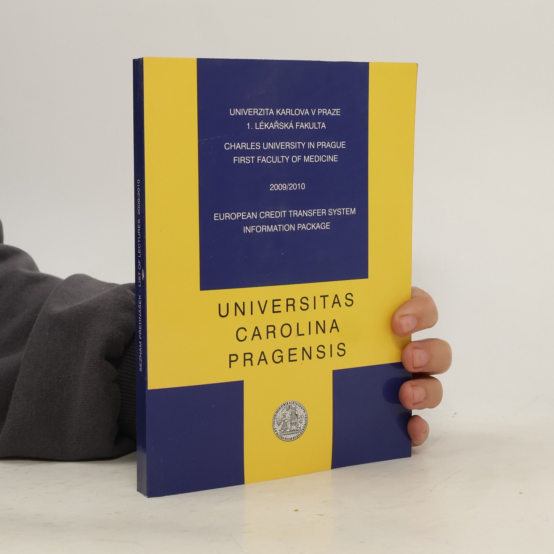 Marie Štemberková Universitas Carolina Pragensis: Seznam přednášek / List of Lectures 2009/2010