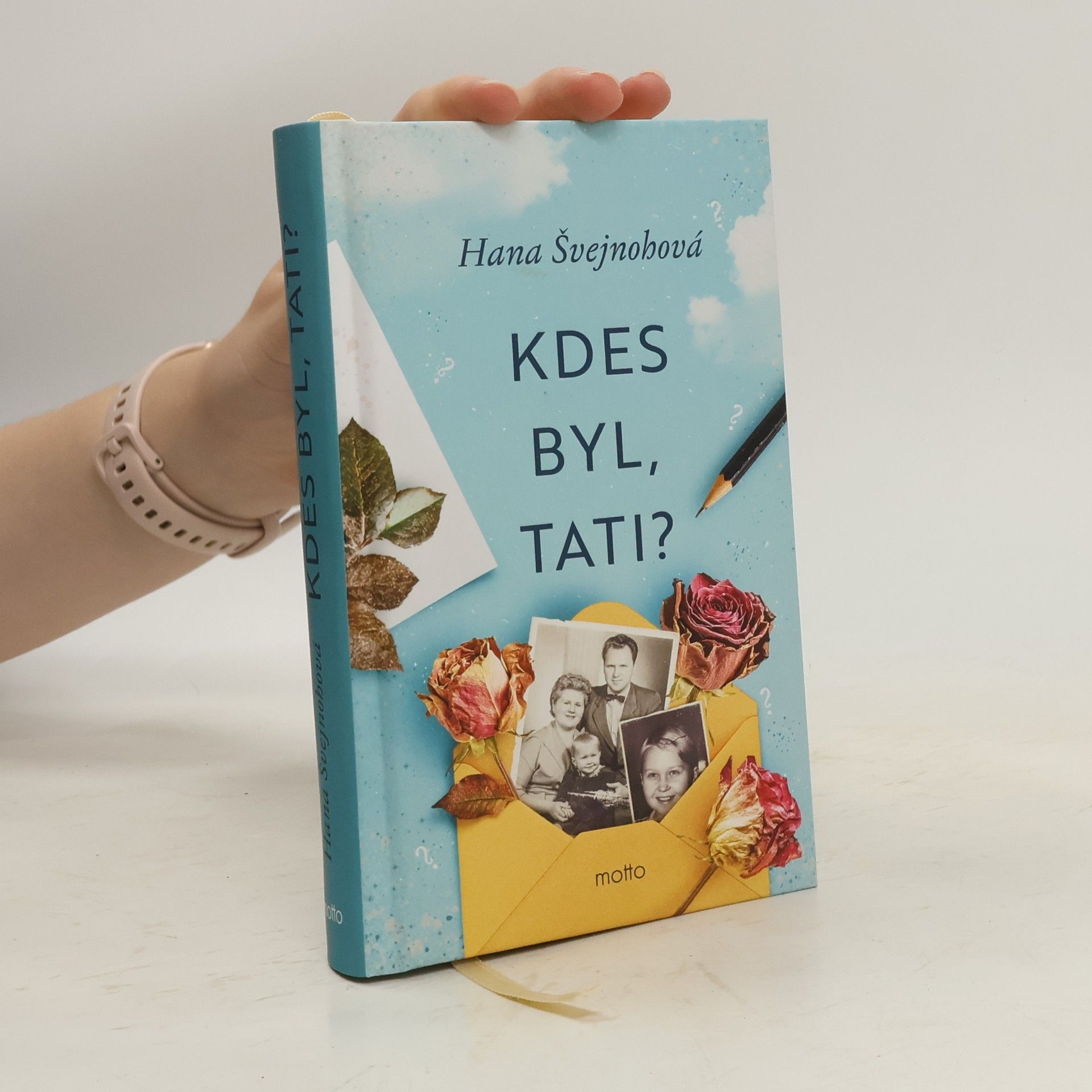 Hana Švejnohová Kdes byl, tati?