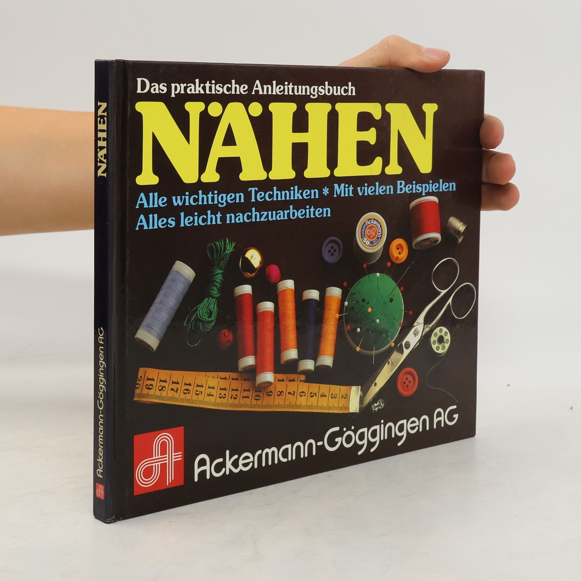 Autorenkollektiv Das praktische Anleitungsbuch Nähen