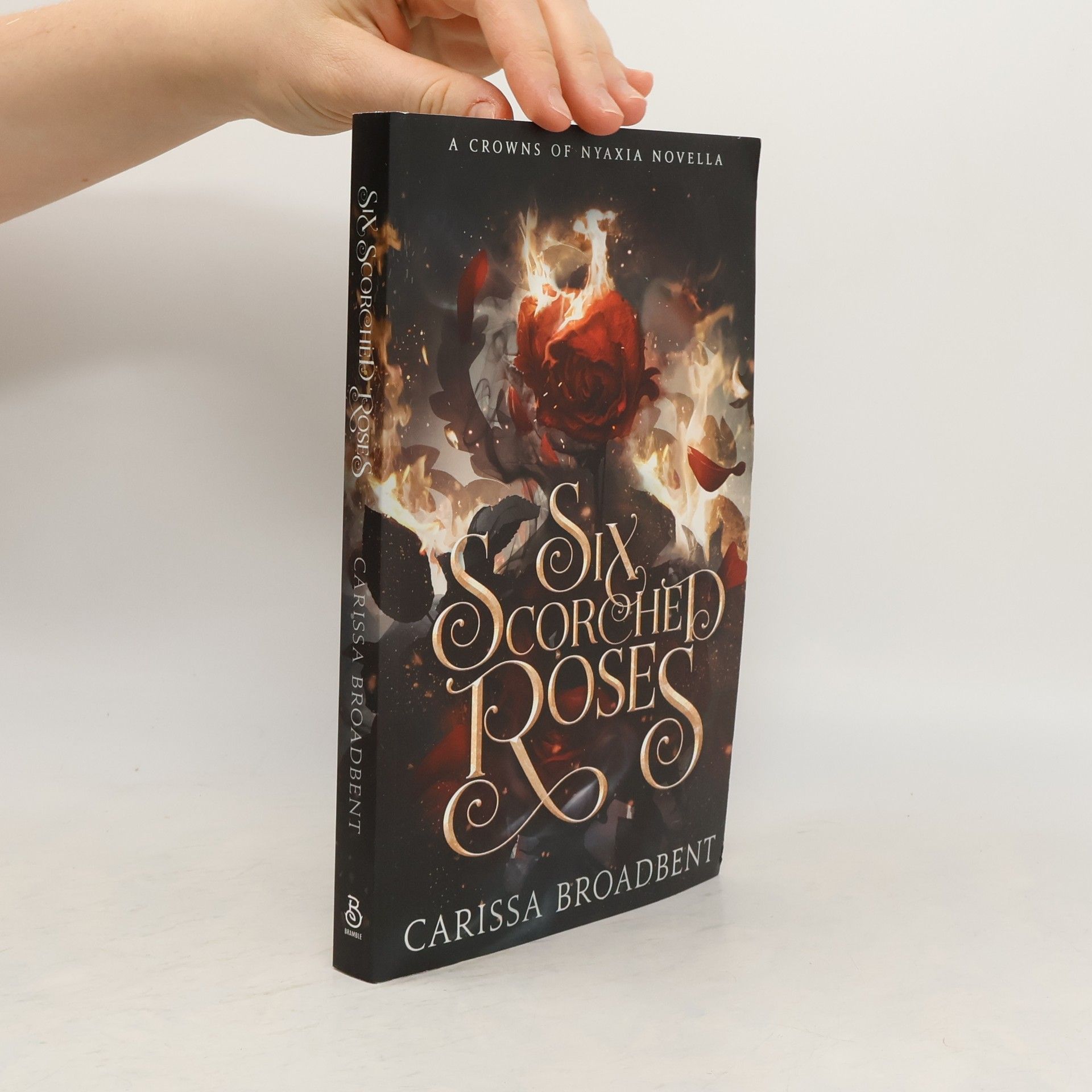 Carissa Broadbent Six Scorched Roses