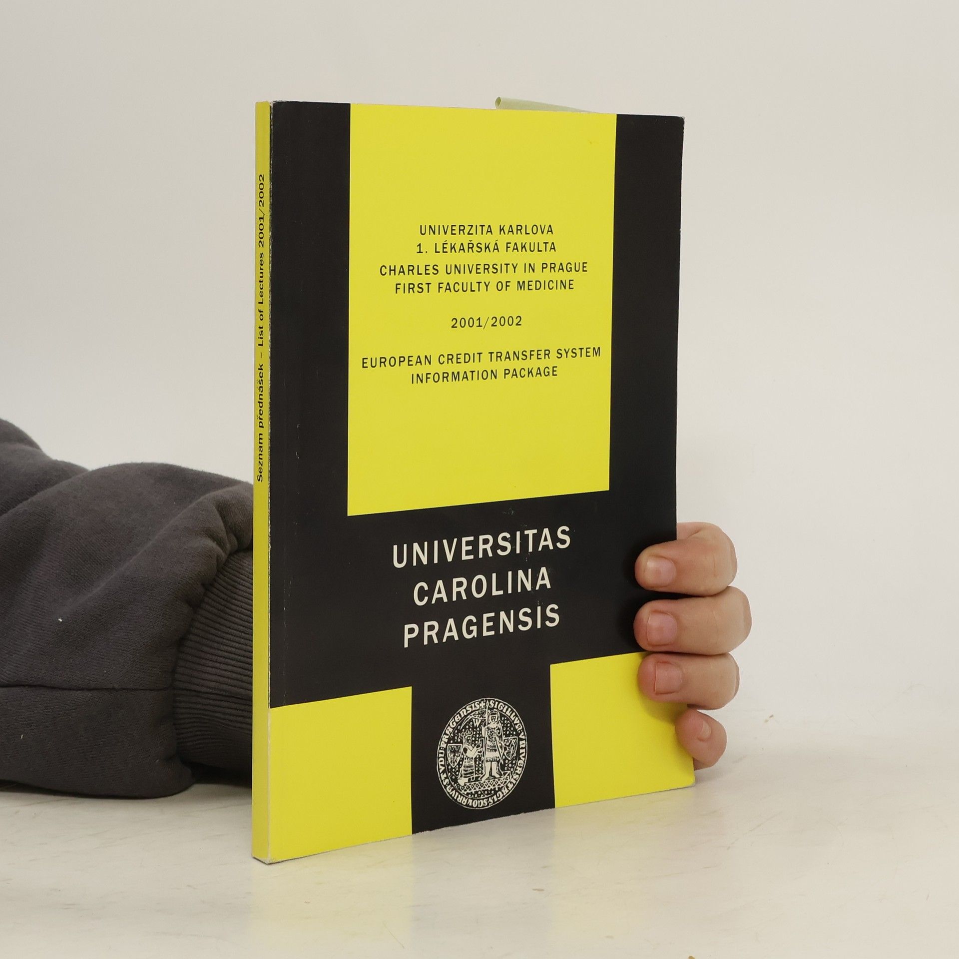 Kolektiv autorů Seznam přednášek na Univerzitě Karlově v Praze - 1. Lékařské fakultě ve studijním roce 2001/2002