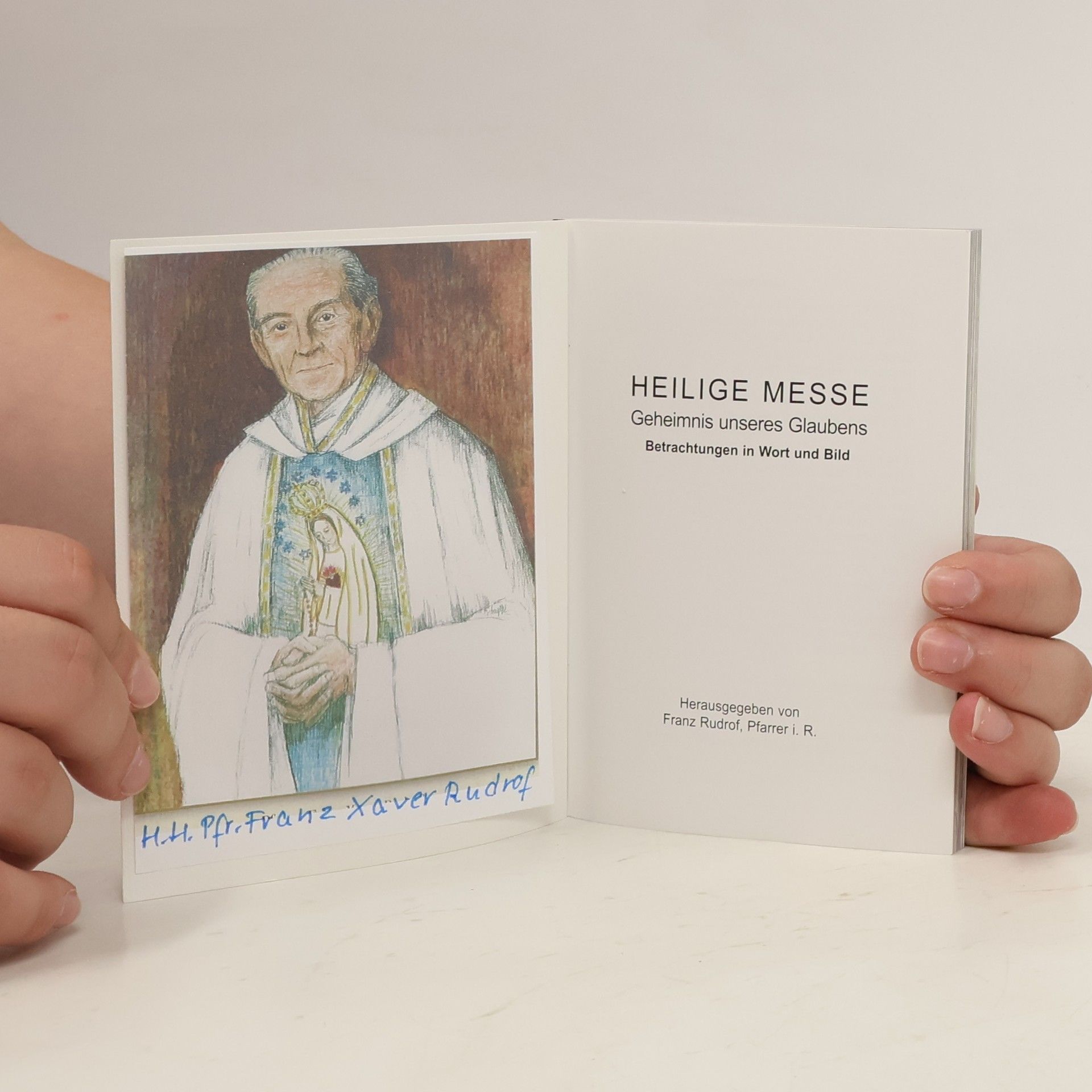 Franz Rudrof Heilige Messe