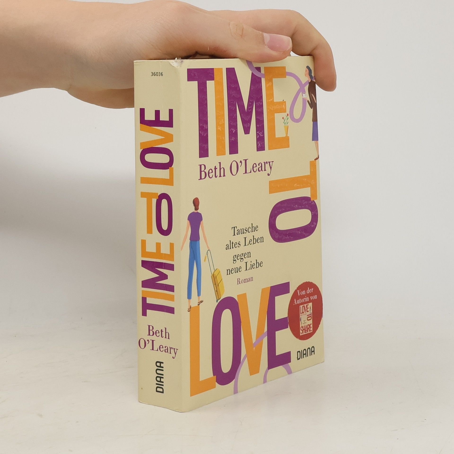 Beth O'Leary Time to Love. Tausche altes Leben gegen neue Liebe