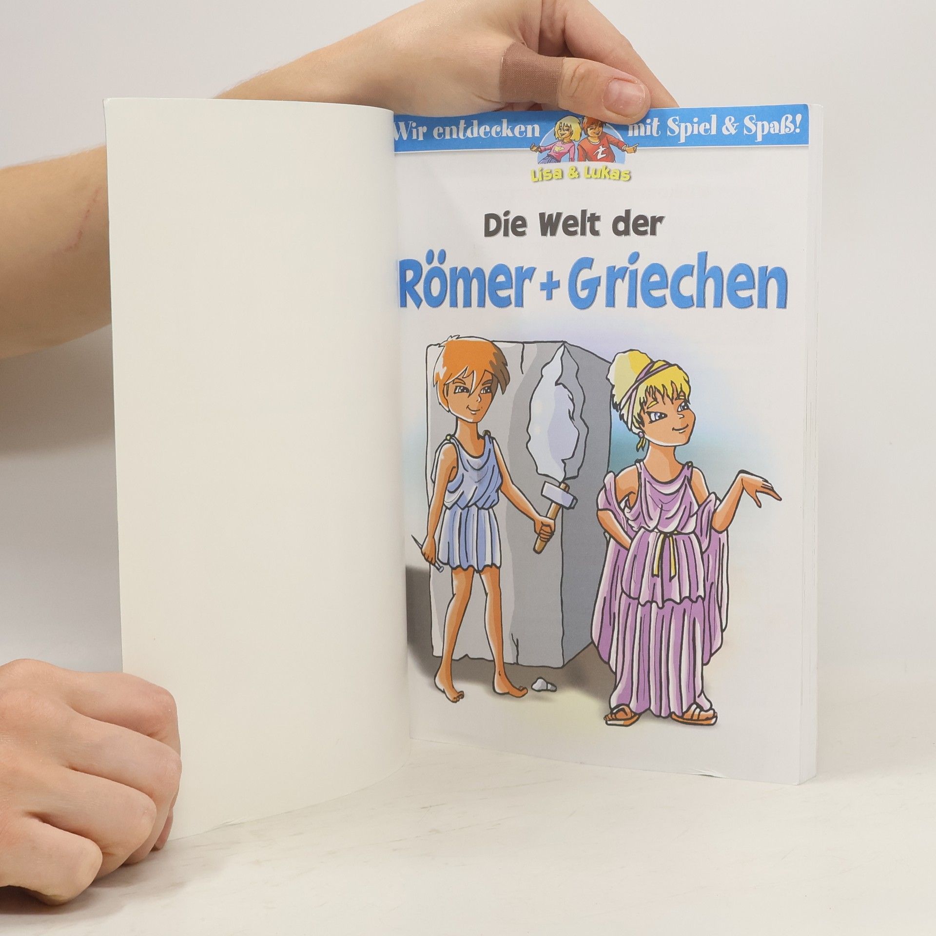 kolektiv Die Welt der Römer & Griechen. Lisa & Lukas