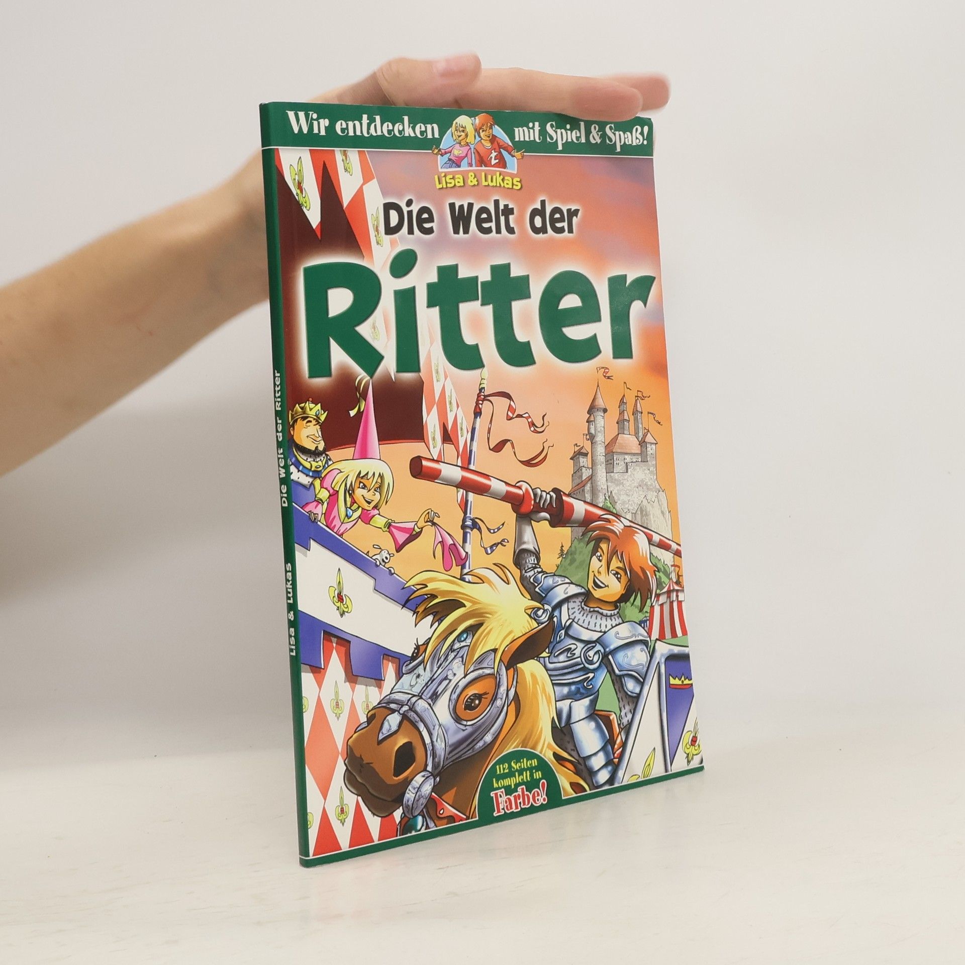 Inger Hatzky Wir entdecken mit Spiel & Spaß! Lisa & Lukas. Die Welt der Ritter