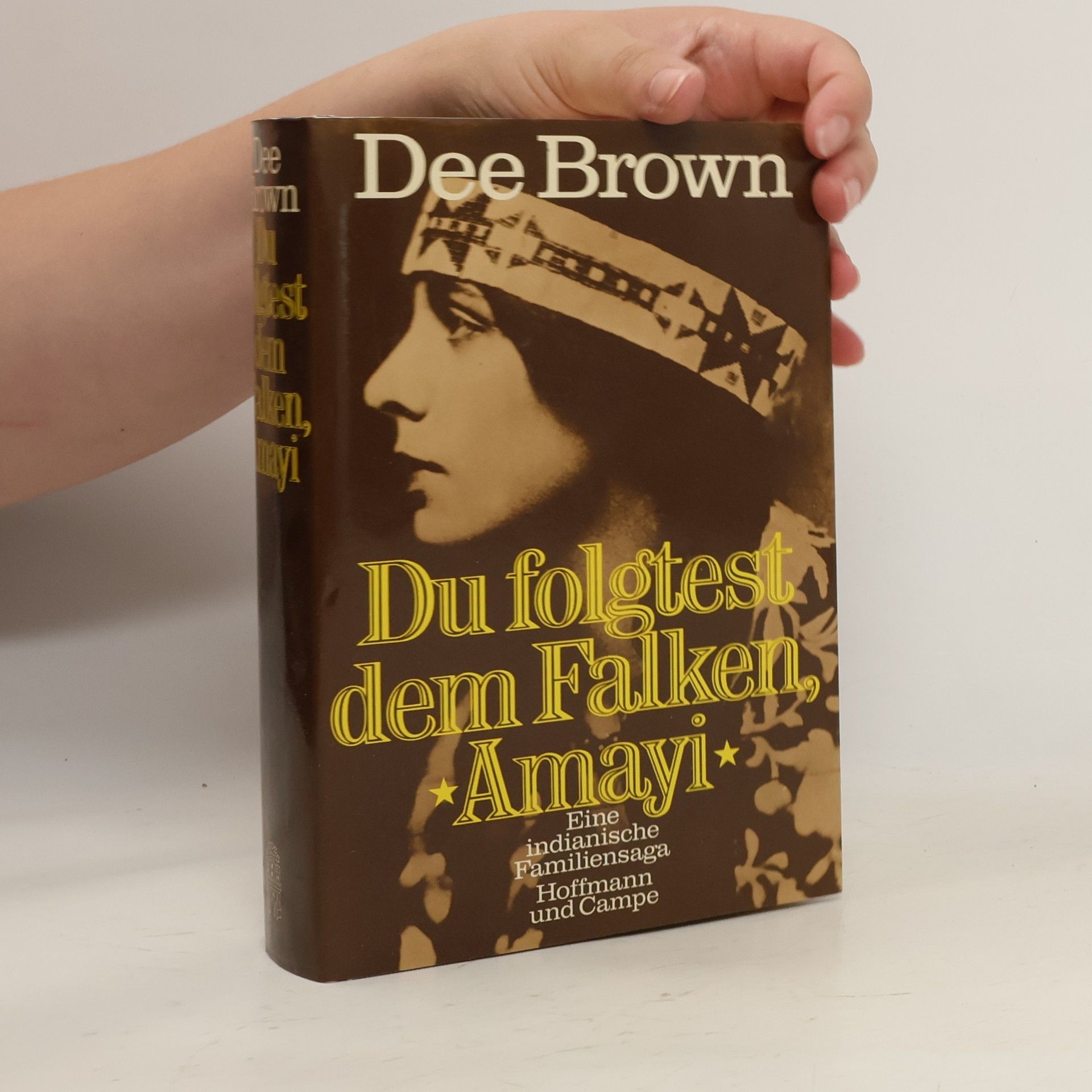 Dee Brown Du folgtest dem Falken, Amayi