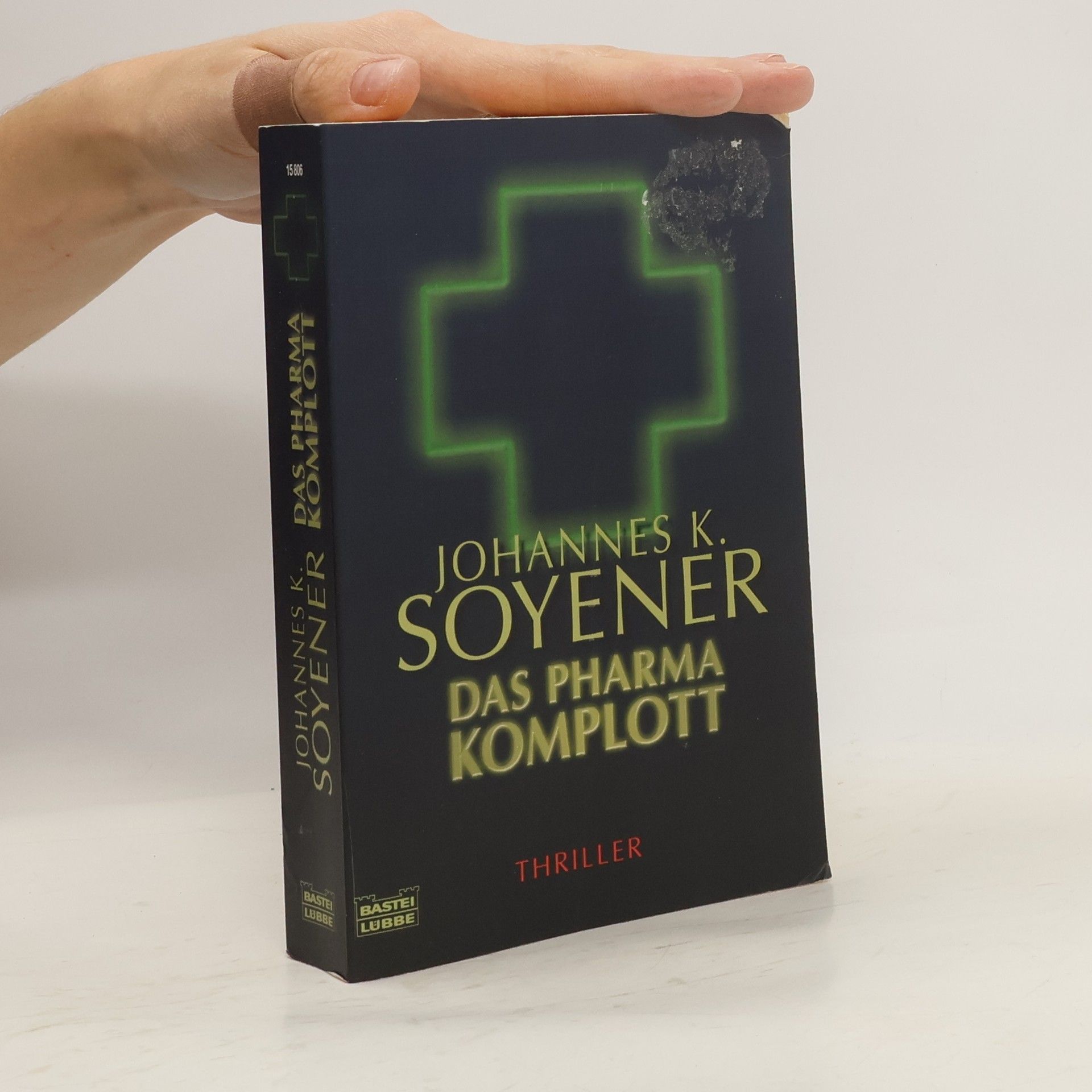 Johannes Soyener Das Pharma-Komplott