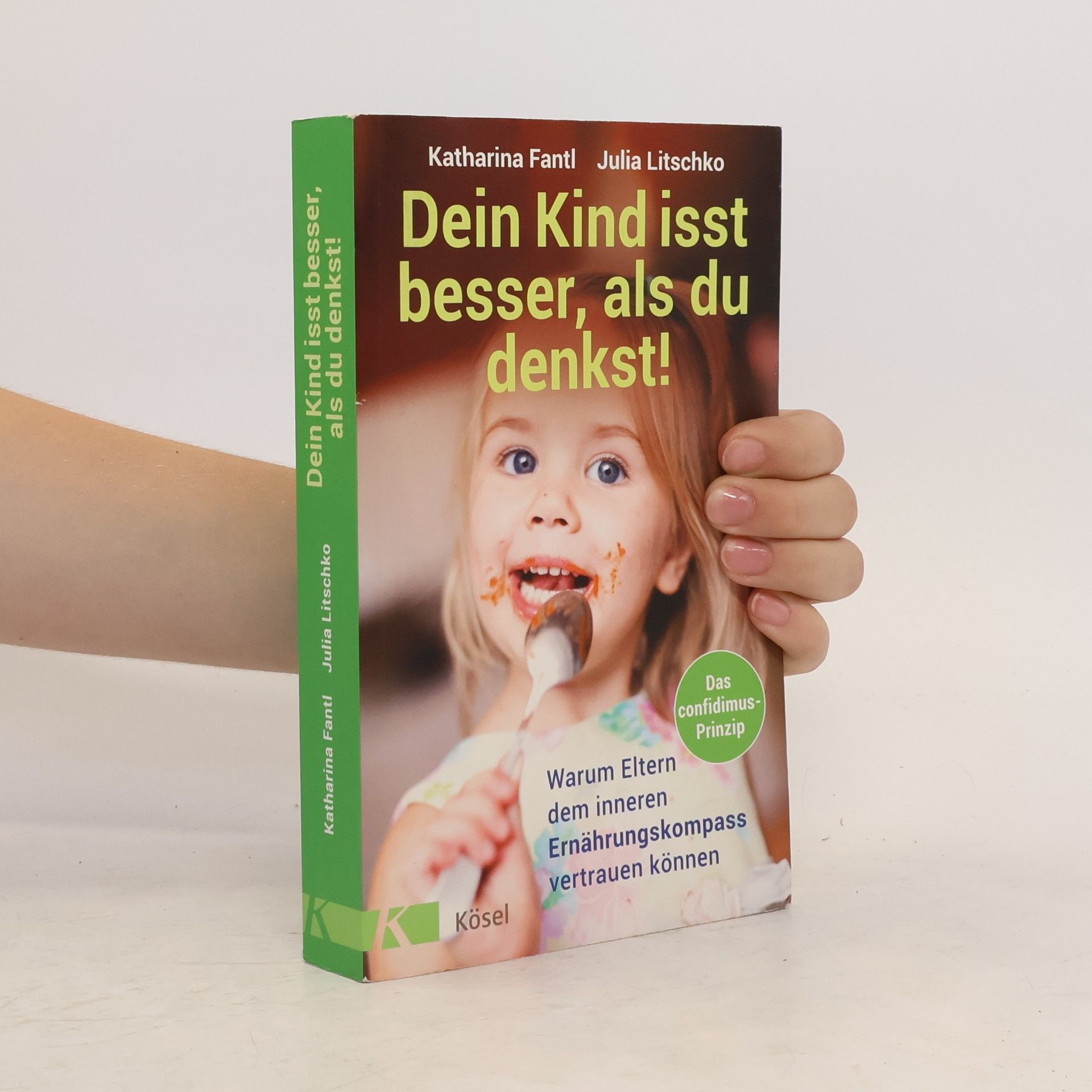 Katharina Fantl Dein Kind isst besser, als du denkst!