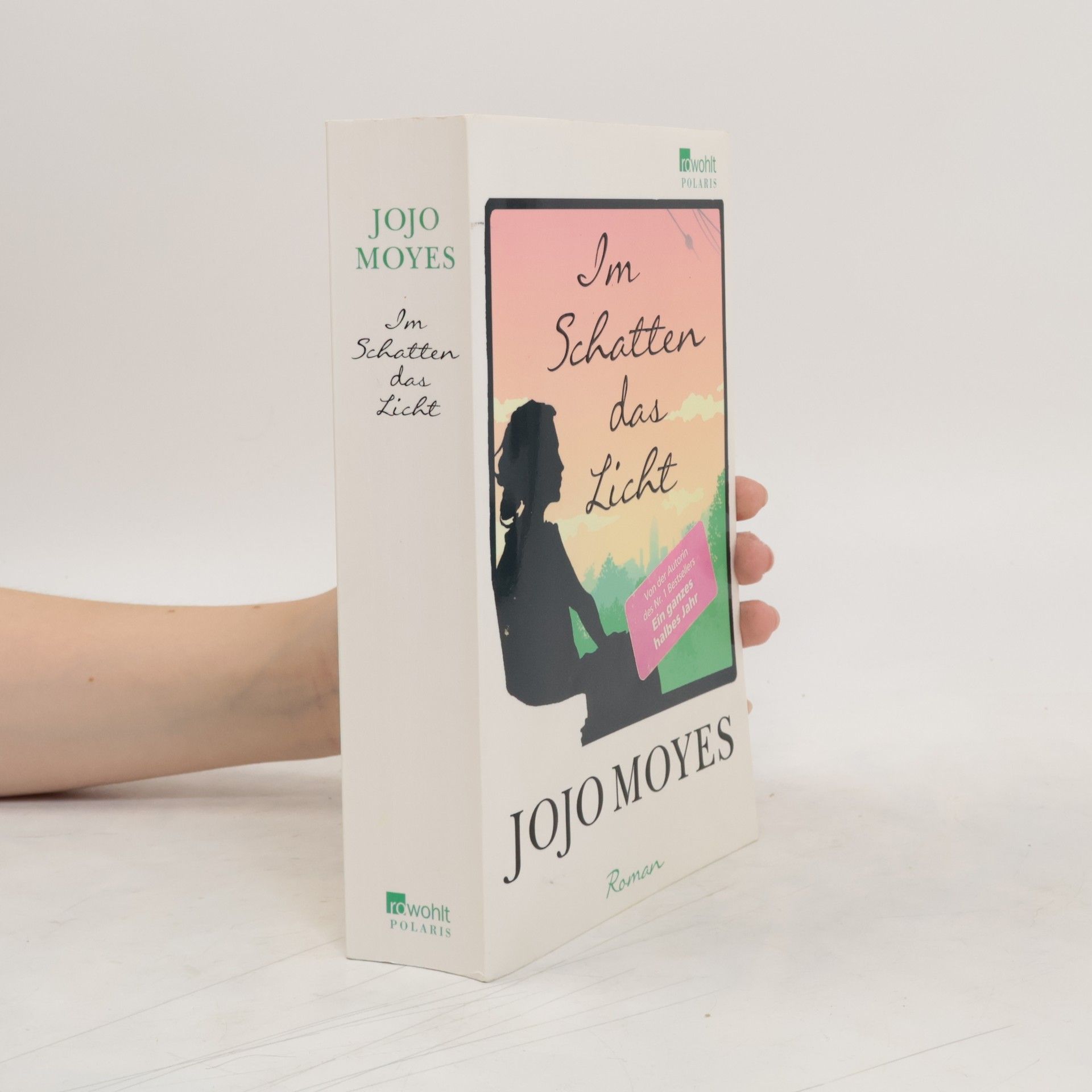 Jojo Moyes Im Schatten das Licht