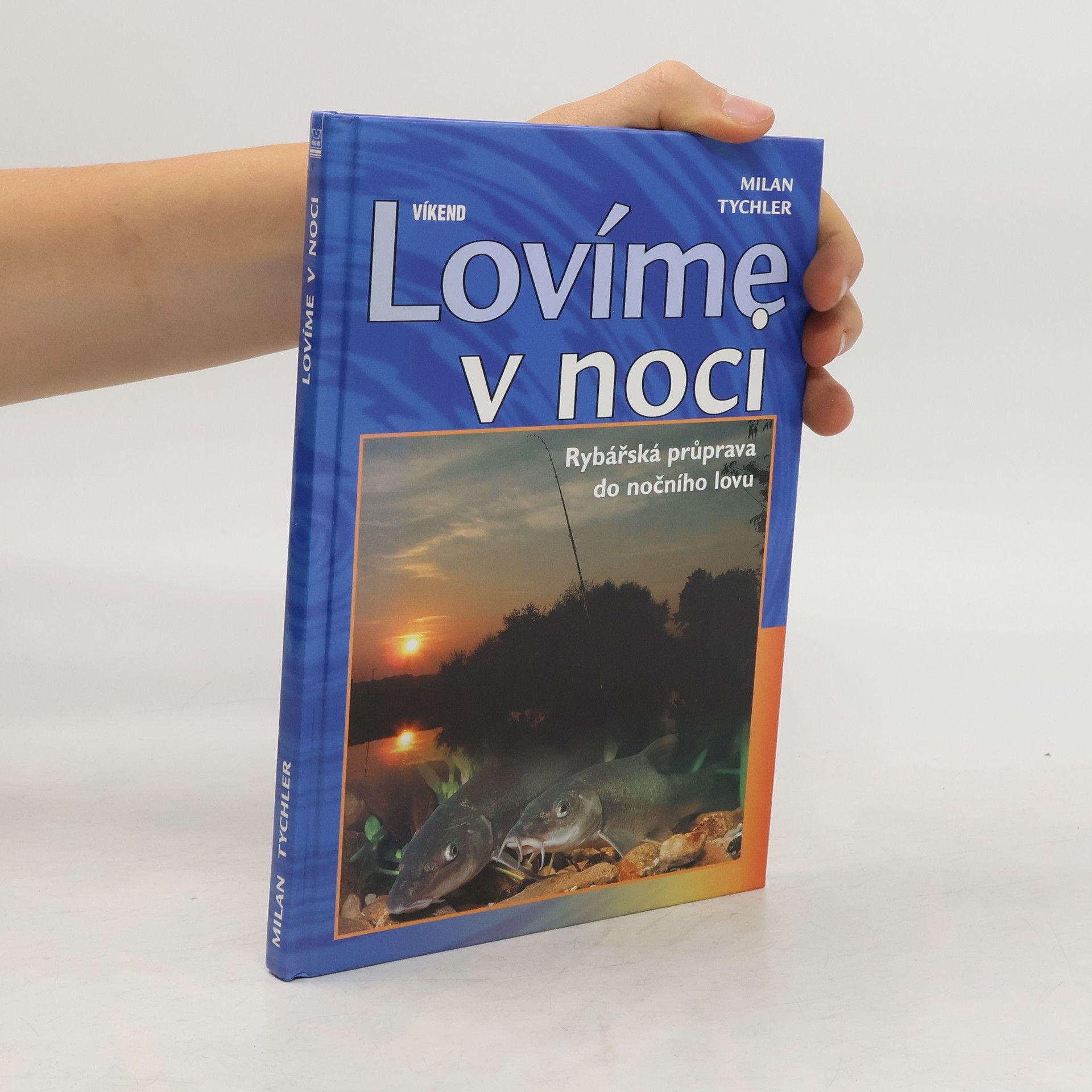 Milan Tychler Lovíme v noci