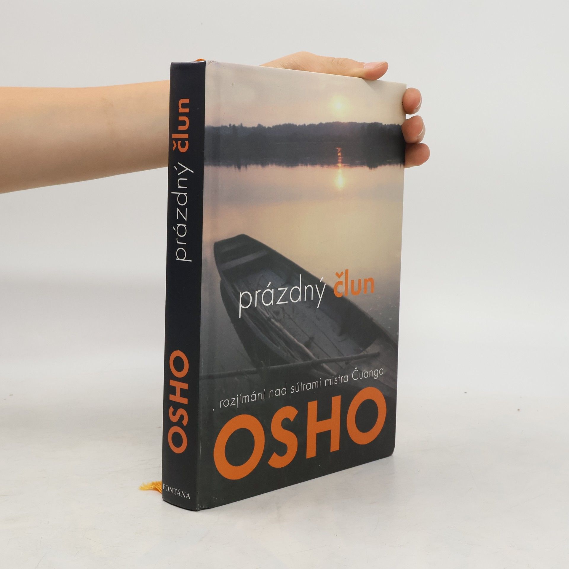 Ošó Prázdný člun. Setkání s prázdnem. Rozjímání nad sútrami mistra Čuanga