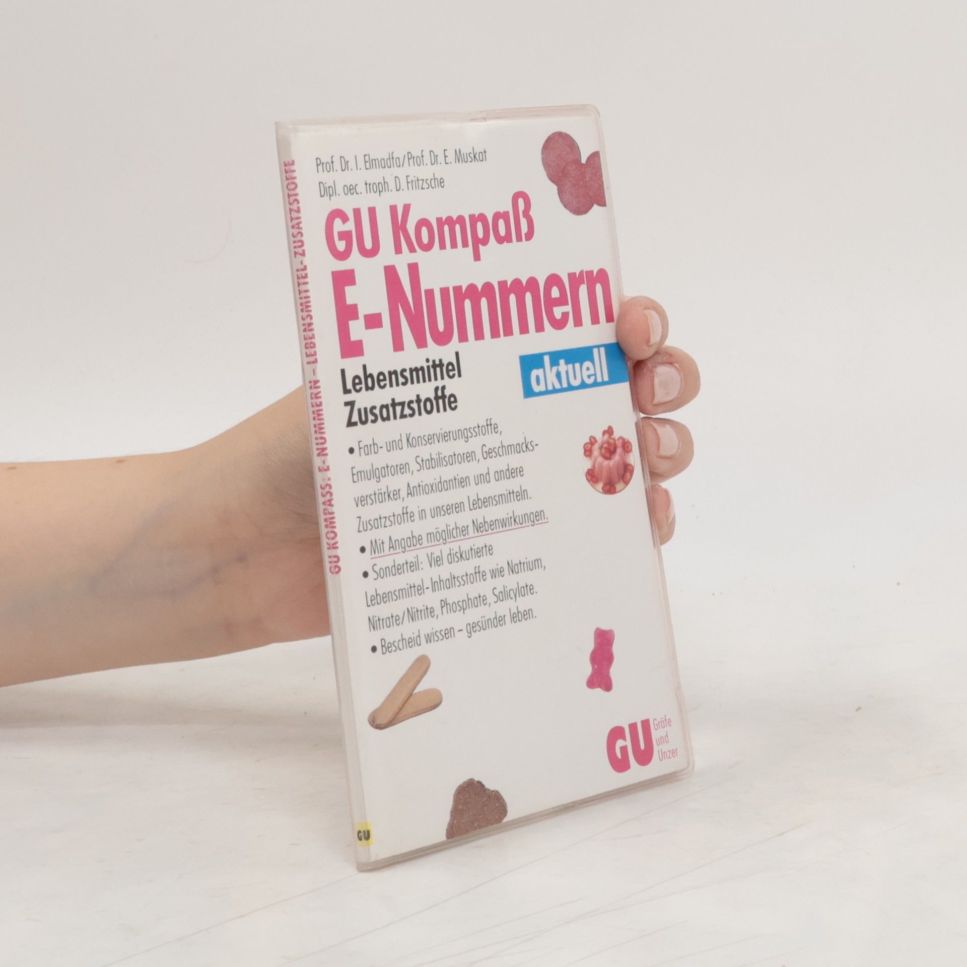 Ibrahim Elmadfa GU-Kompass E-Nummern, Lebensmittel-Zusatzstoffe