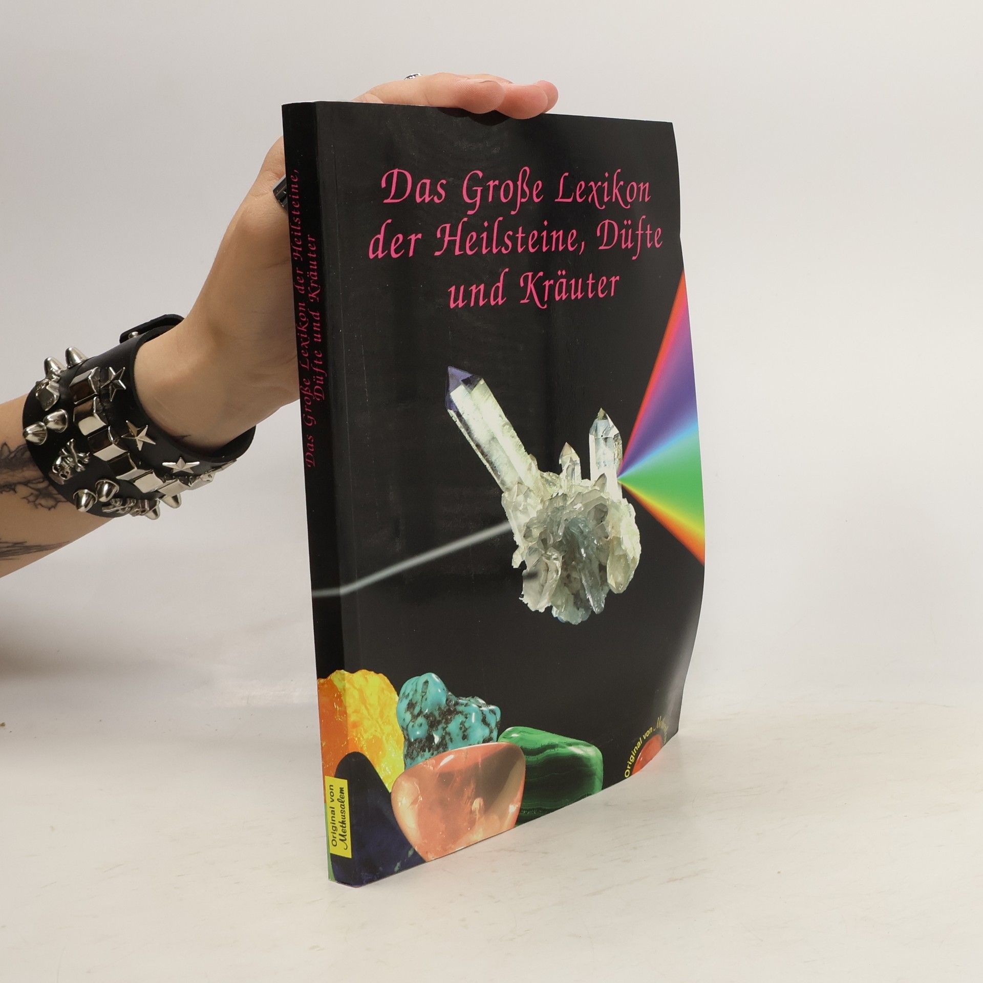 Autorenkollektiv Das große Lexikon der Heilsteine, Düfte und Kräuter