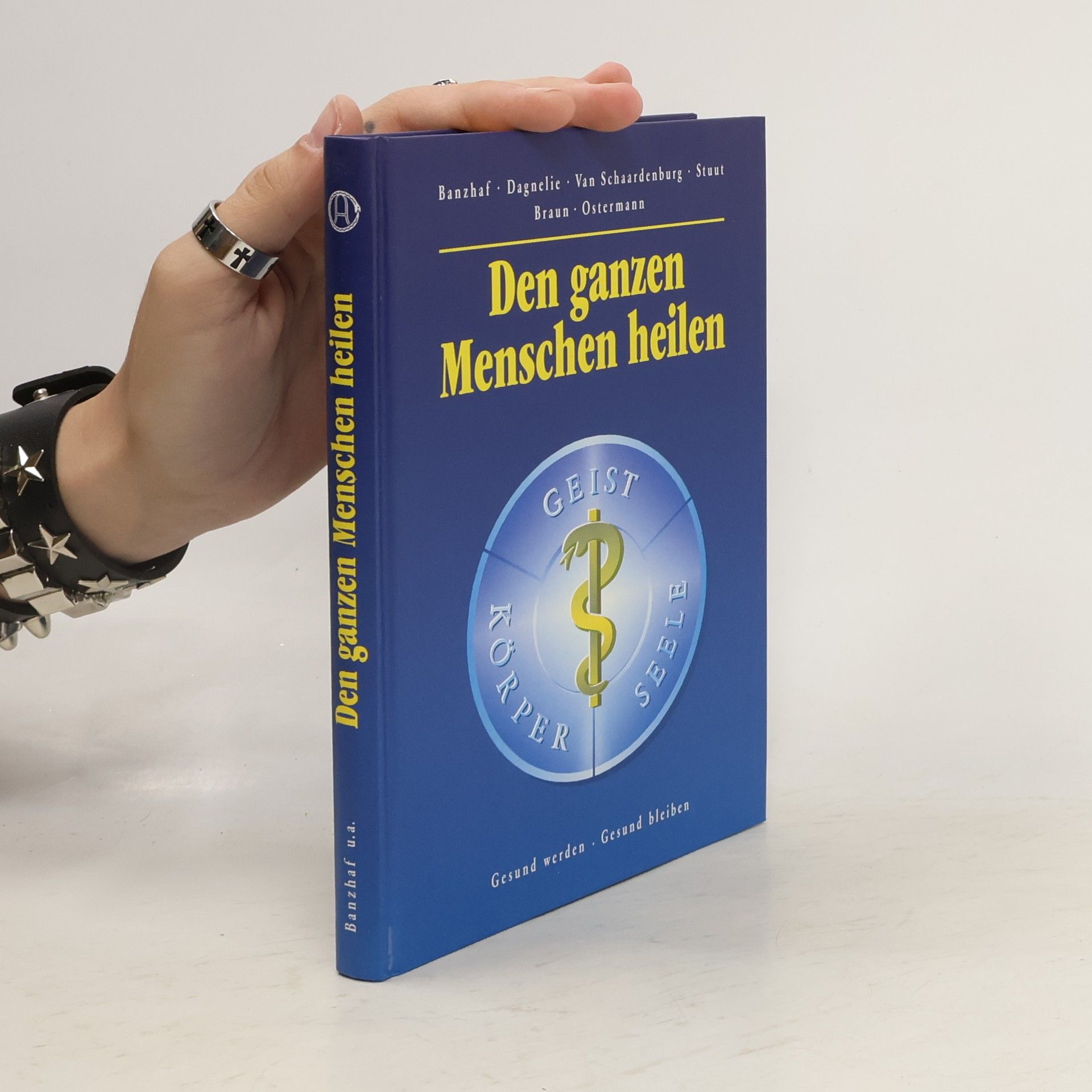 Annemarie Banzhaf Den ganzen Menschen heilen
