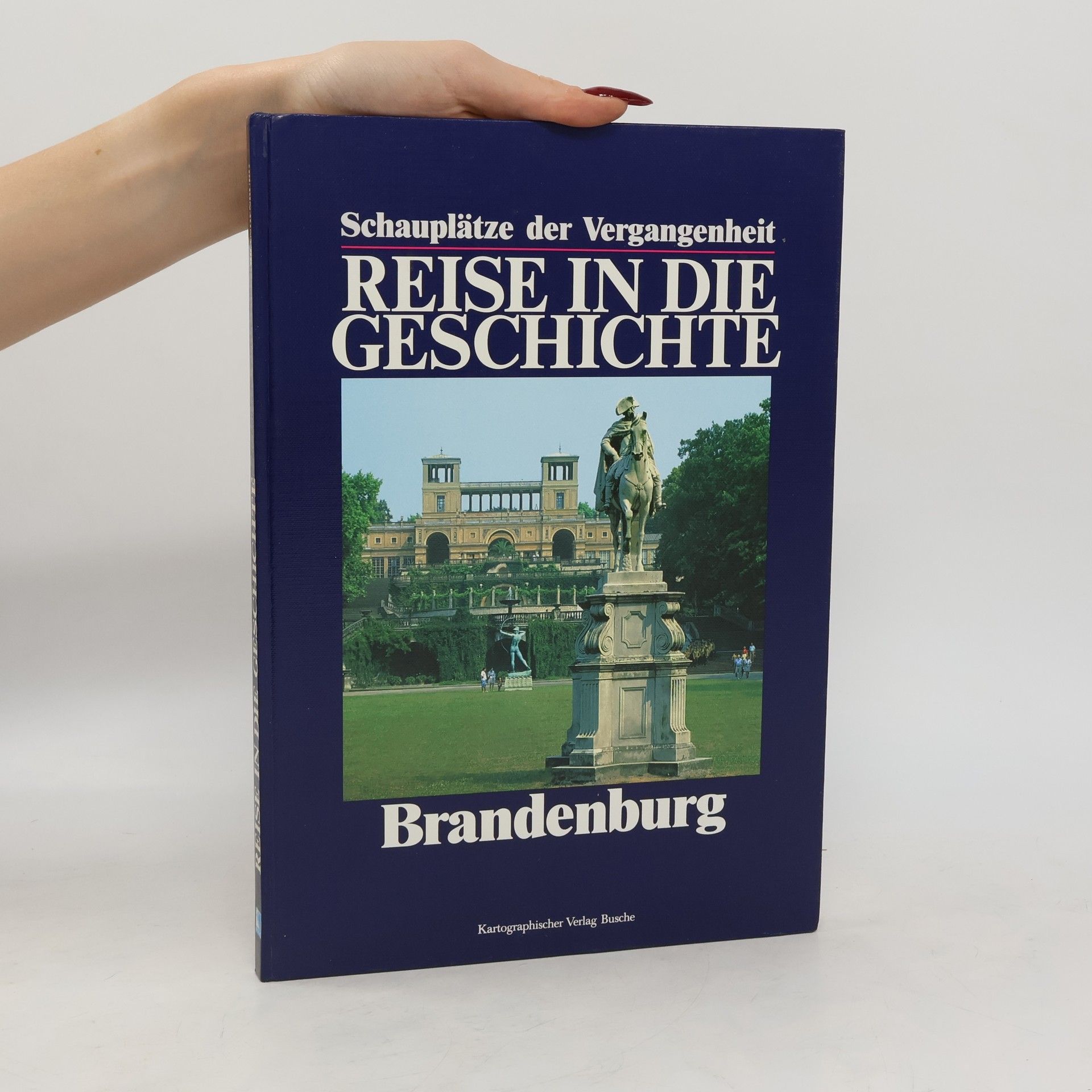 Auteurscollectief Reise in die Geschichte. Brandeburg