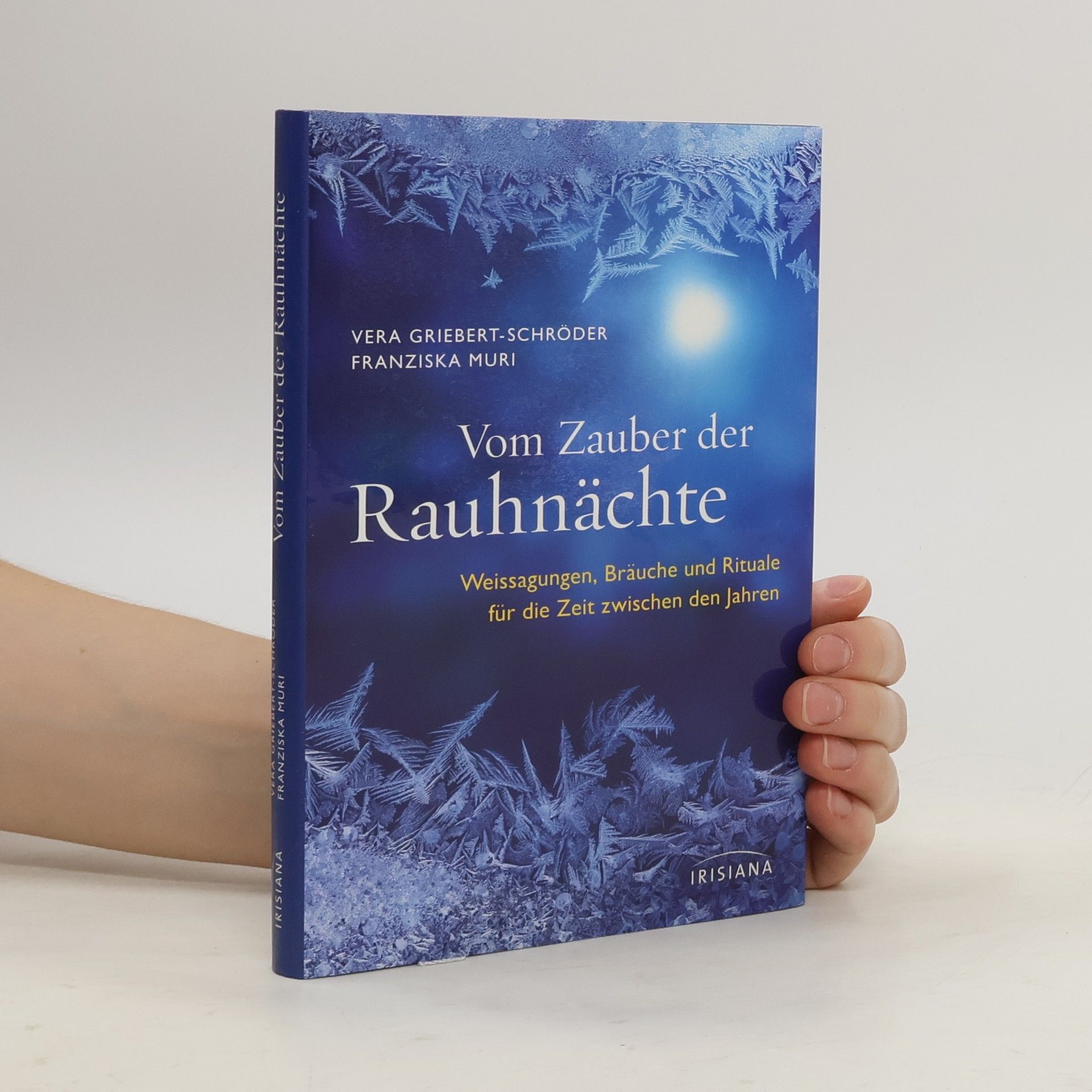 Vera Griebert-Schröder Vom Zauber der Rauhnächte