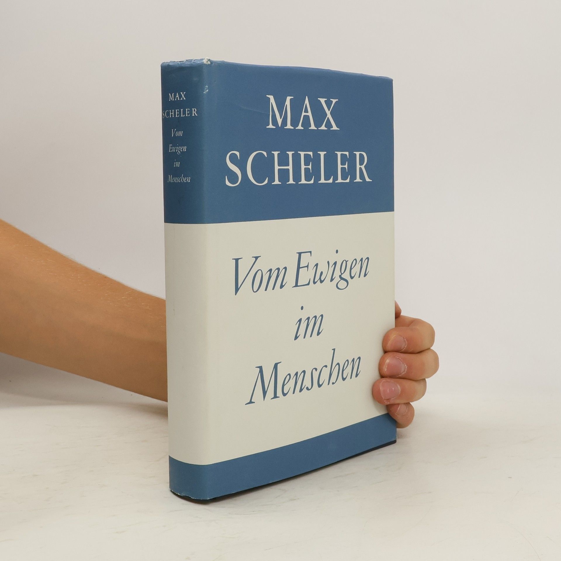 Max Scheler Vom Ewigen im Menschen