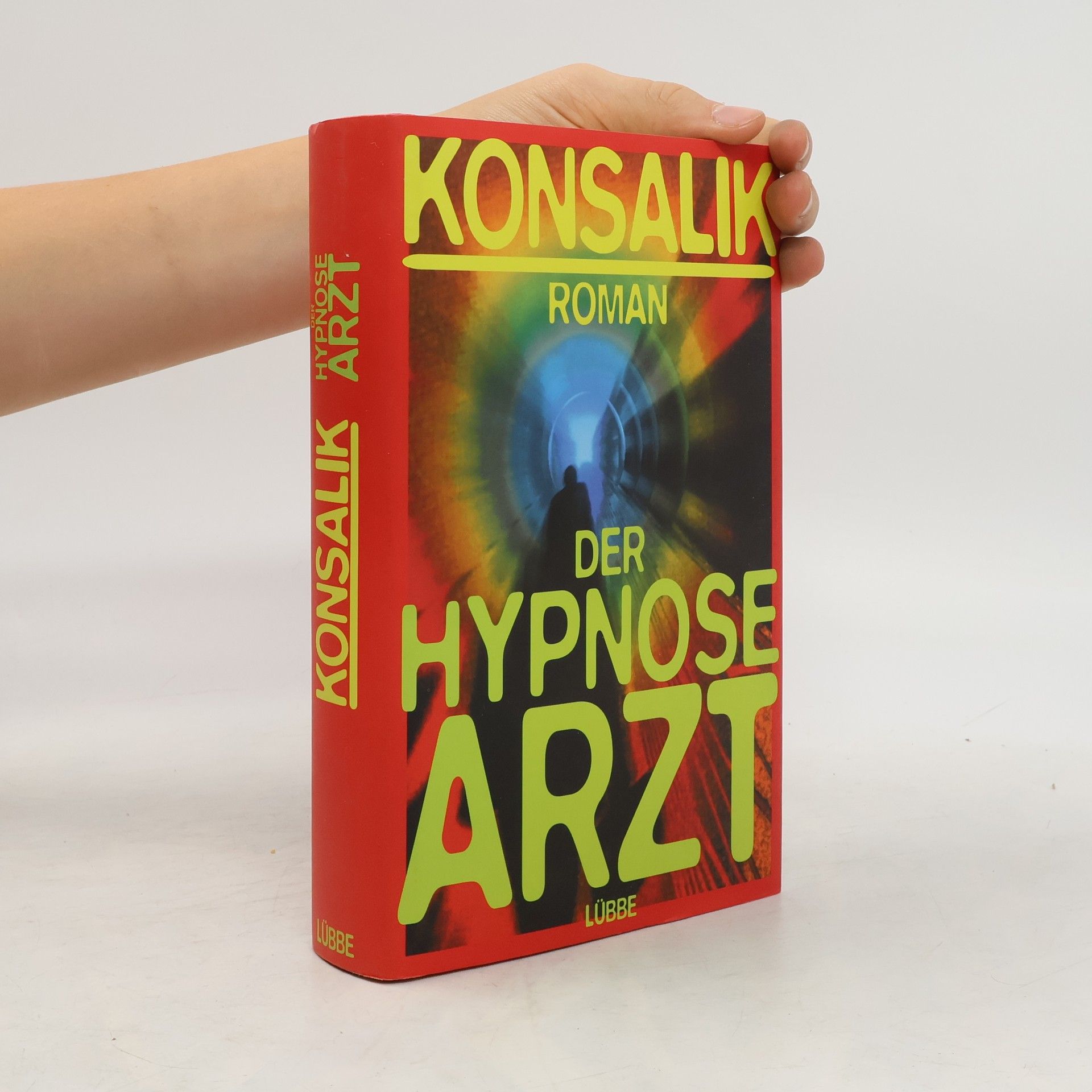 Heinz G. Konsalik Der Hypnose-Arzt