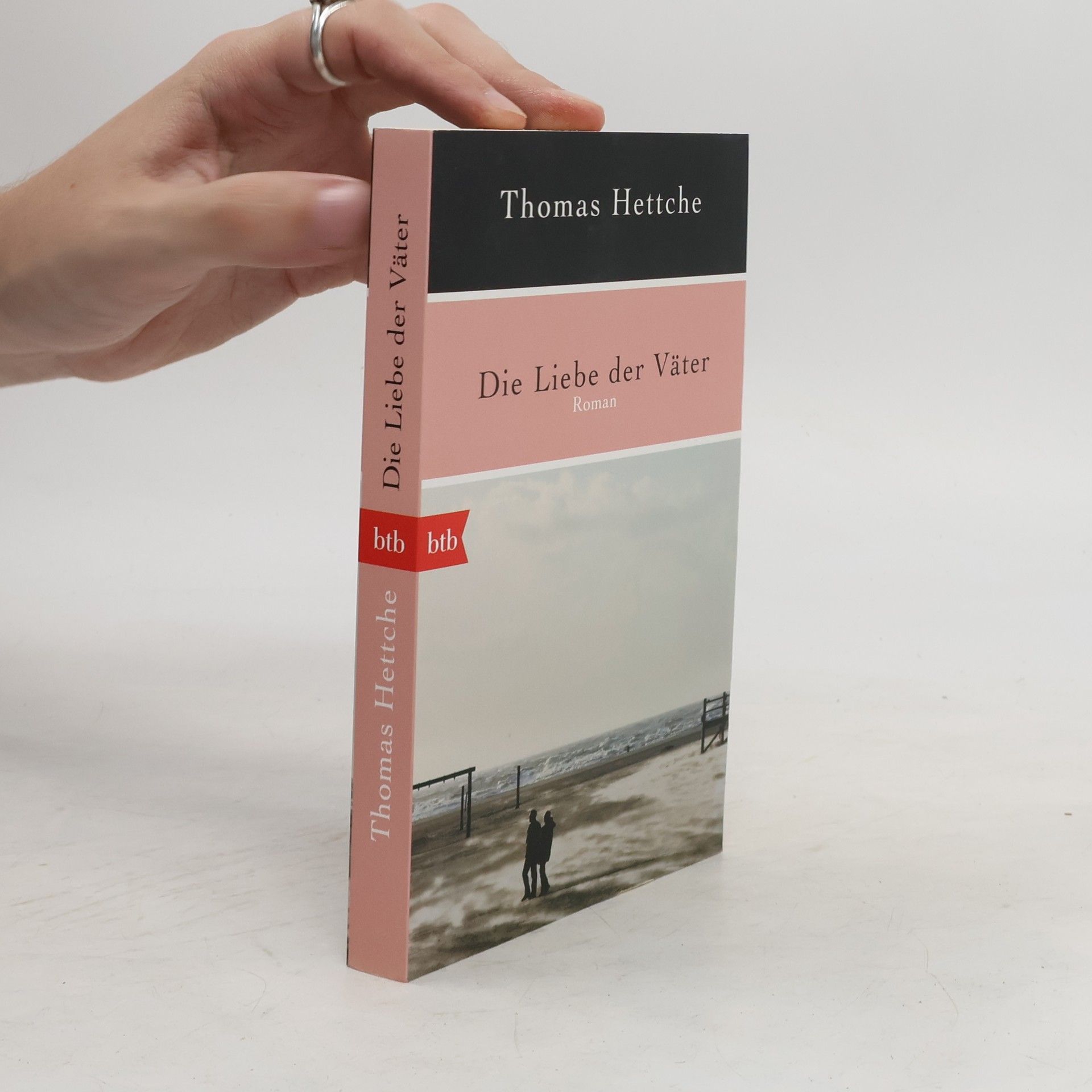 Thomas Hettche Die Liebe der Väter