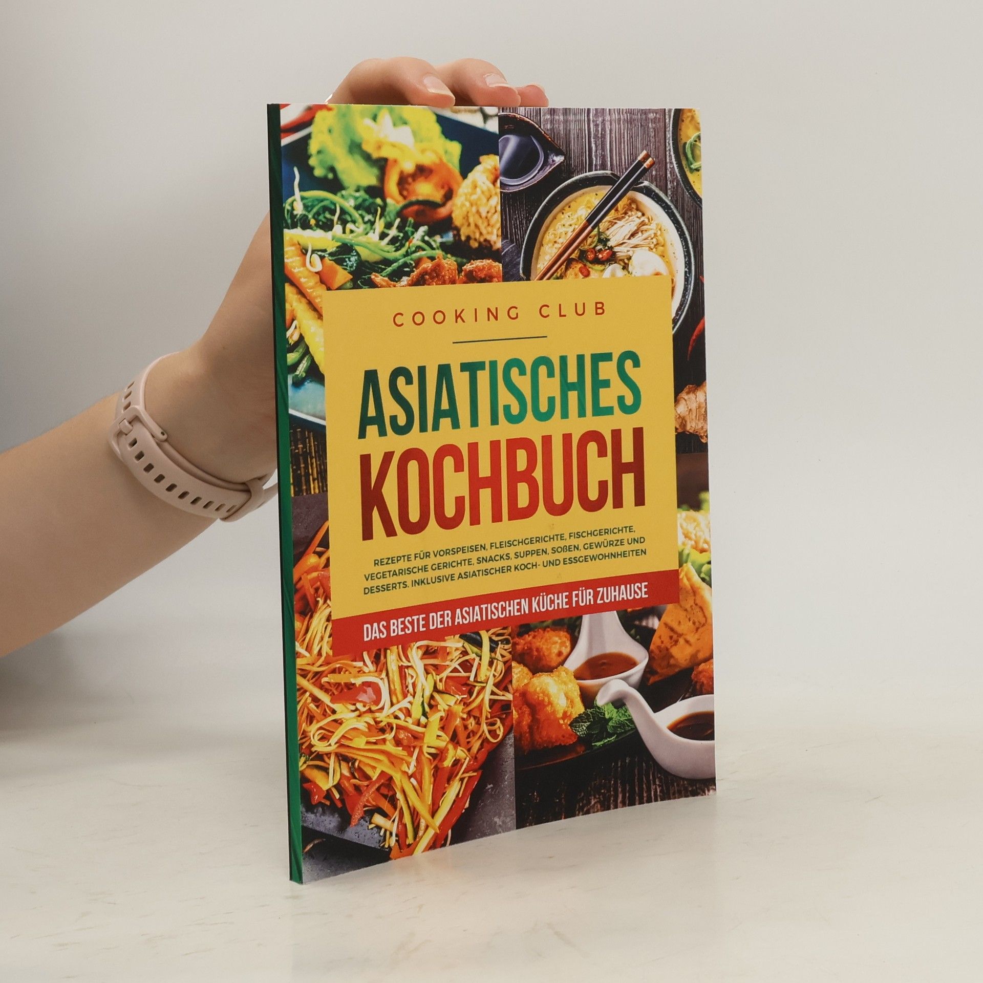Cooking Club Asiatisches Kochbuch