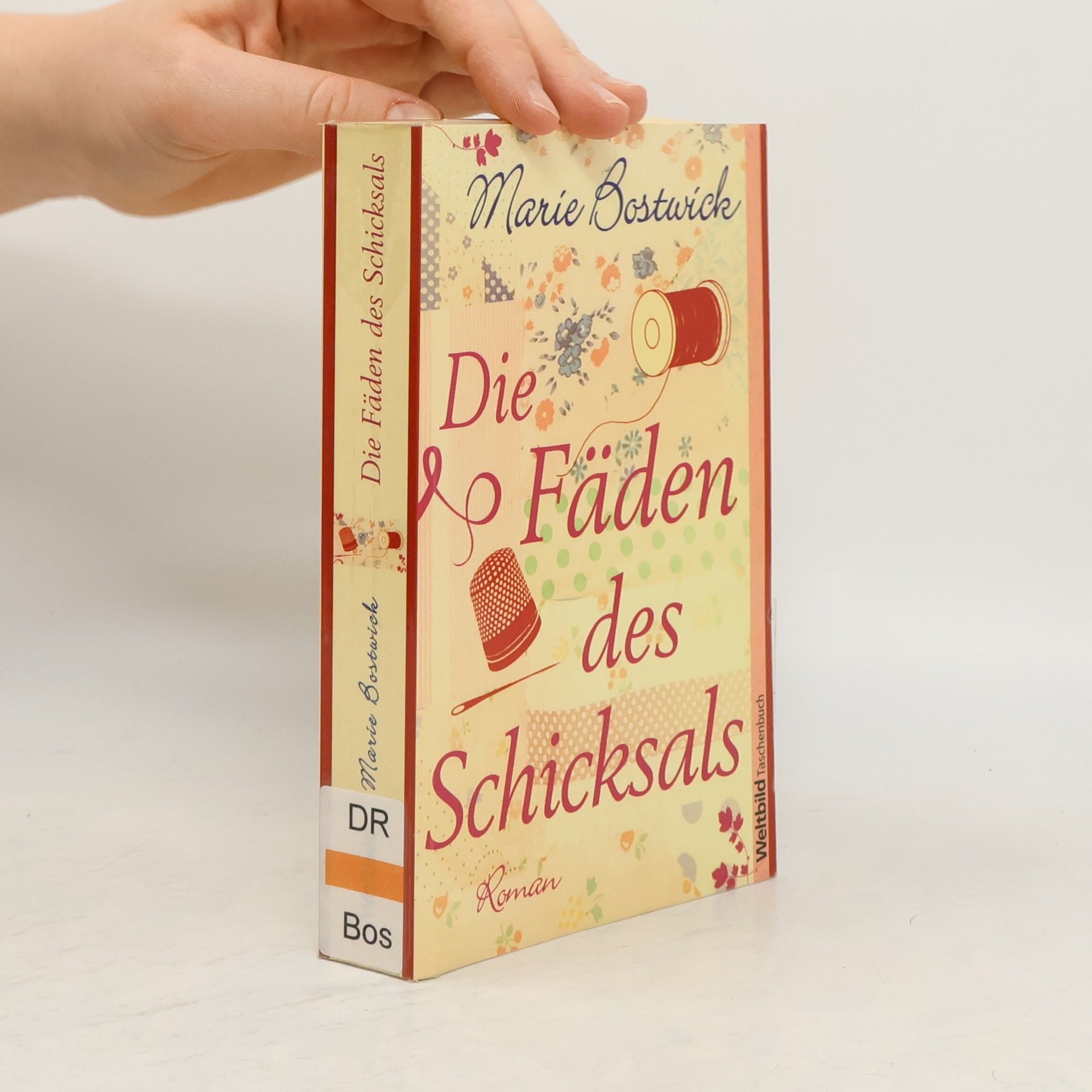 Marie Bostwick Die Fäden des Schicksals