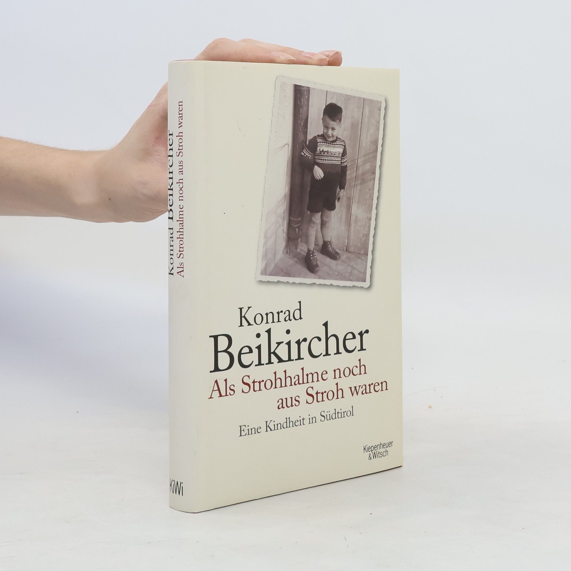 Konrad Beikircher Als Strohhalme noch aus Stroh waren