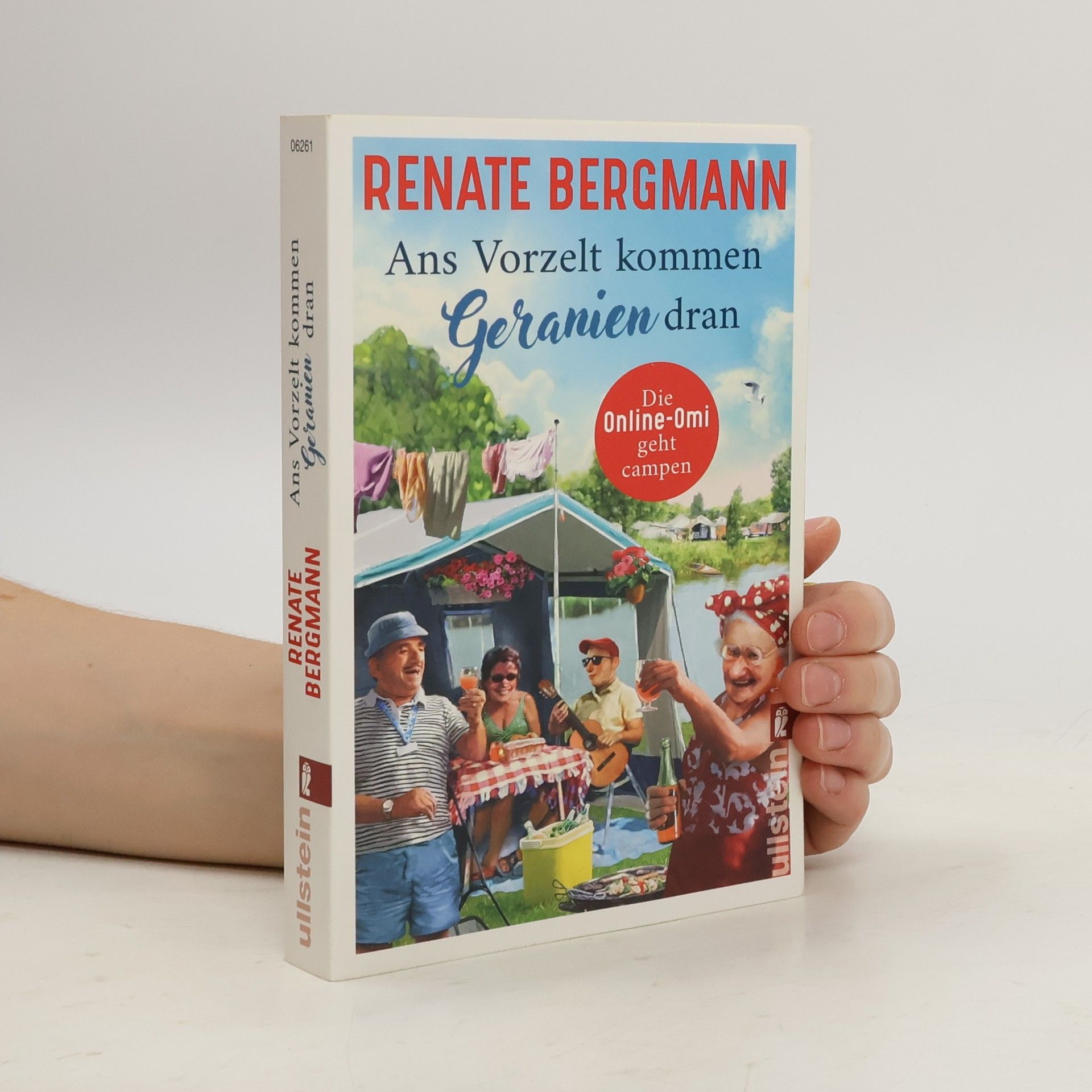 Renate Bergmann Ans Vorzelt kommen Geranien dran