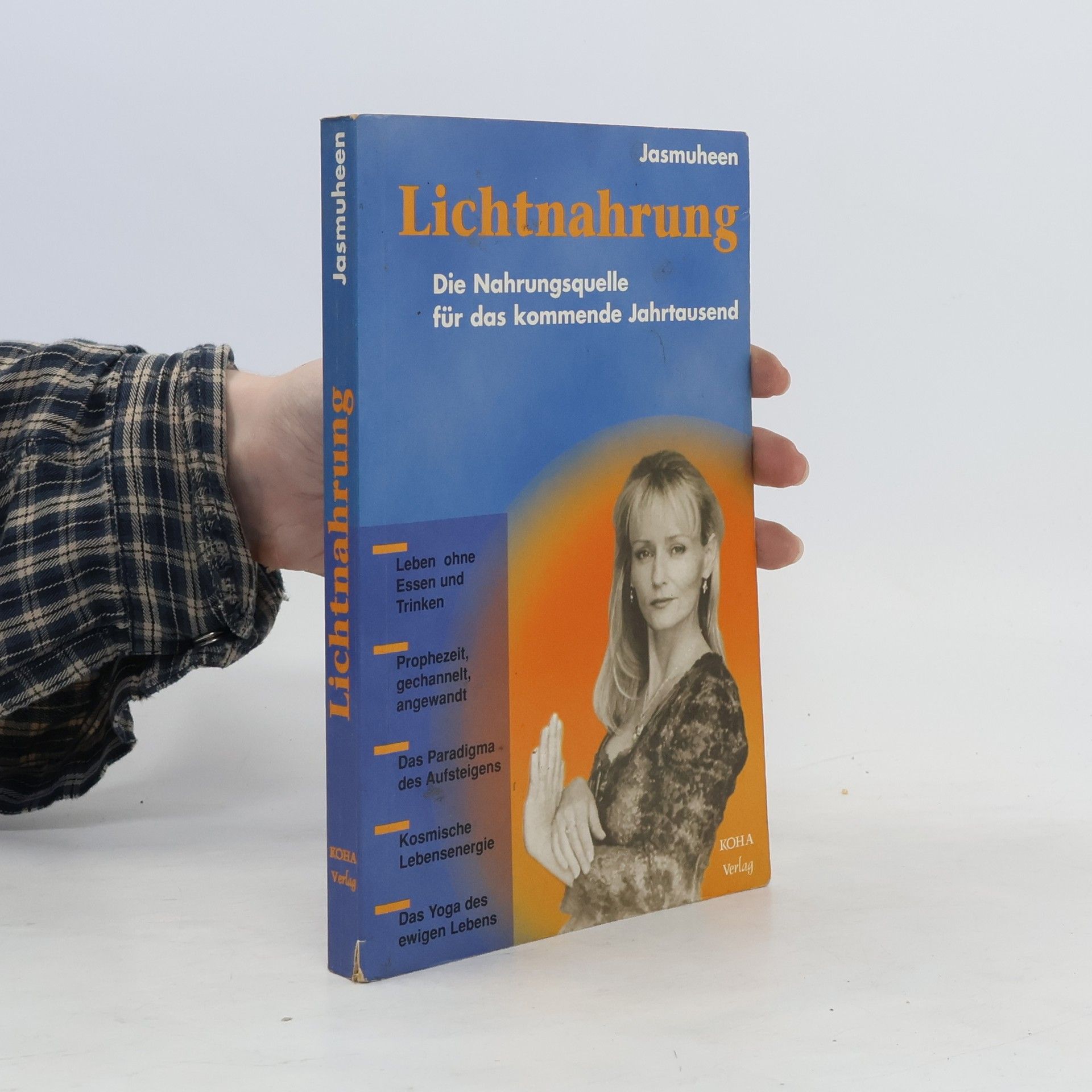 Jasmuheen Lichtnahrung. Die Nahrungsquelle für das kommende Jahrtausend