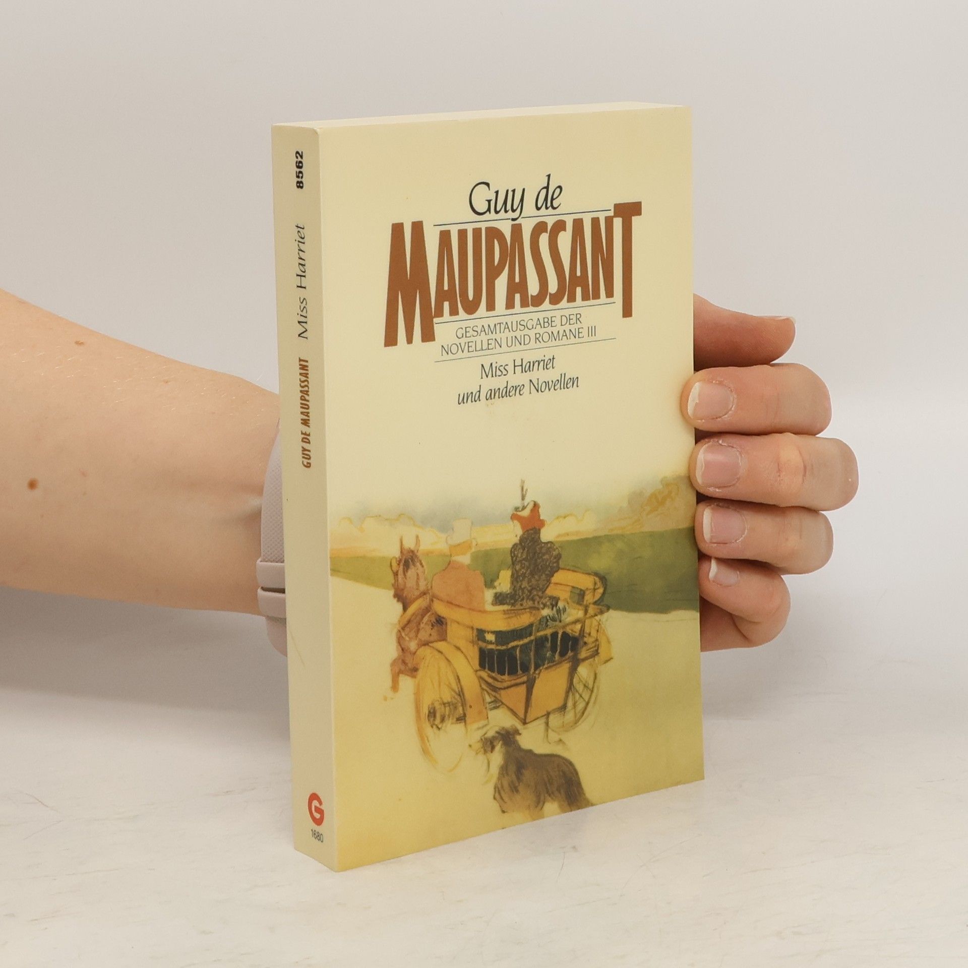 Guy de Maupassant Miss Harriet Und Andere Novellen