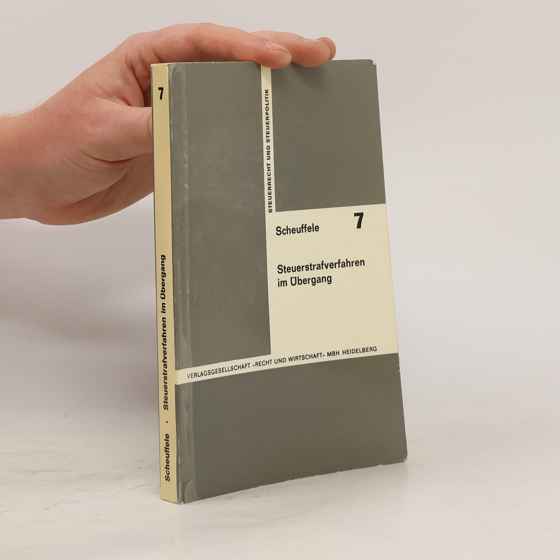 Peter Scheuffele Steuerstrafverfahren im Übergang 7