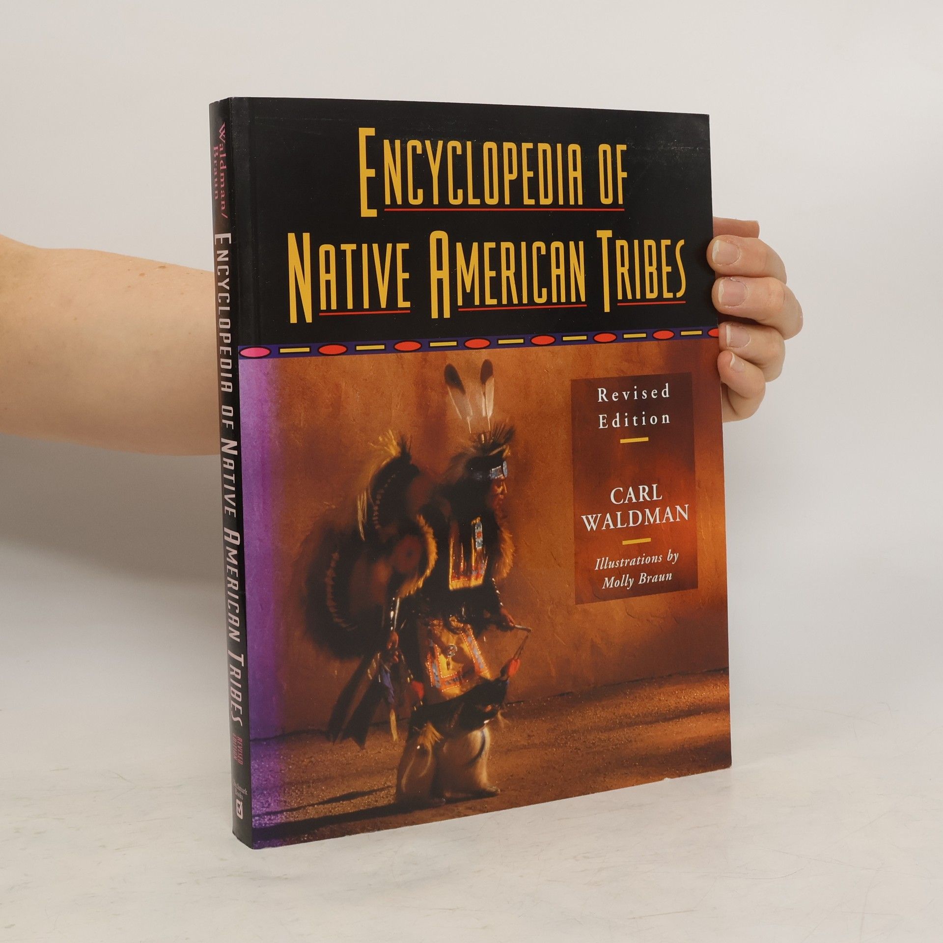 Carl Waldman Encyclopedia of Native American Tribes - Revised Edition