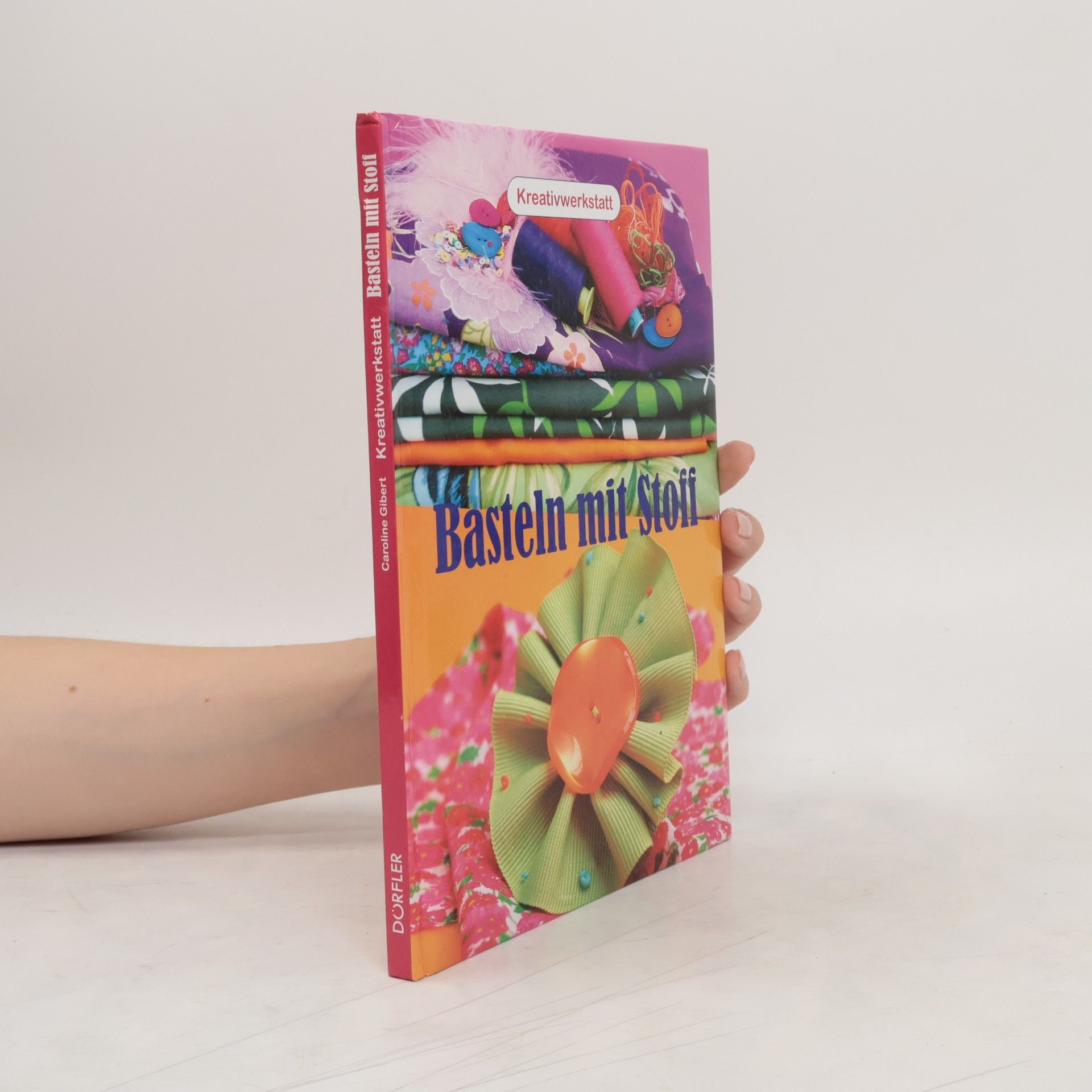 Caroline Gibert Basteln mit Stoff