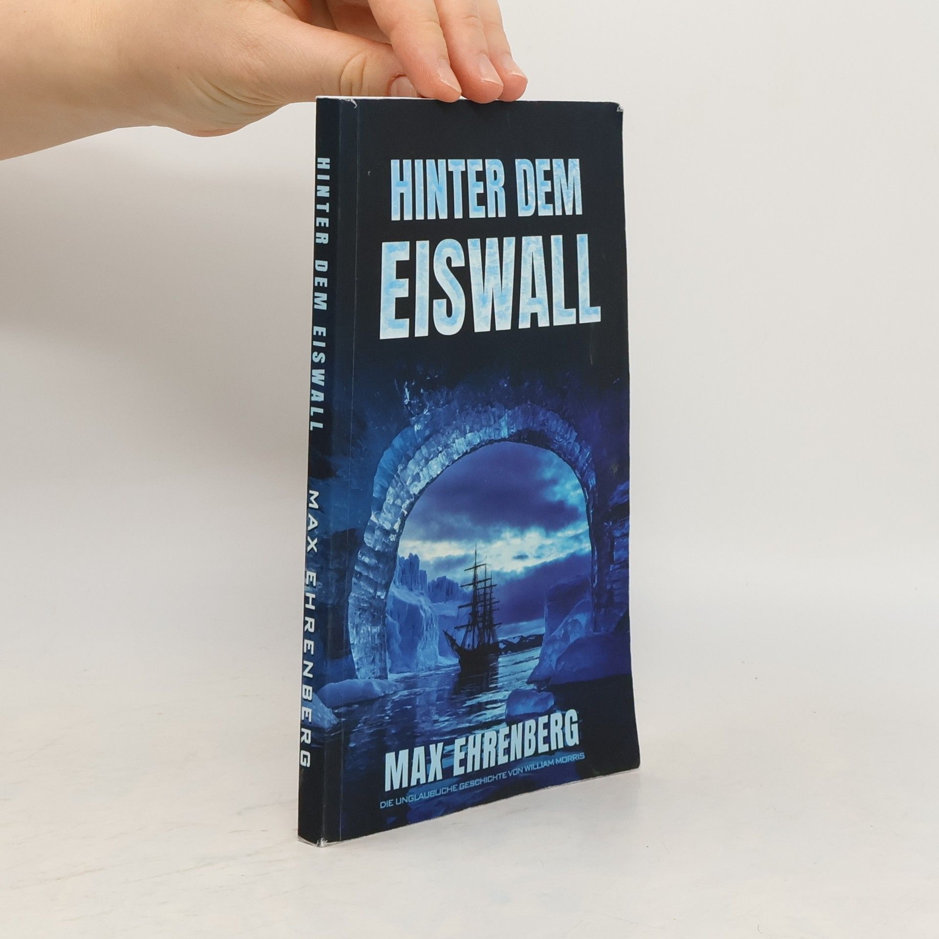 Max Ehrenberg Hinter dem Eiswall